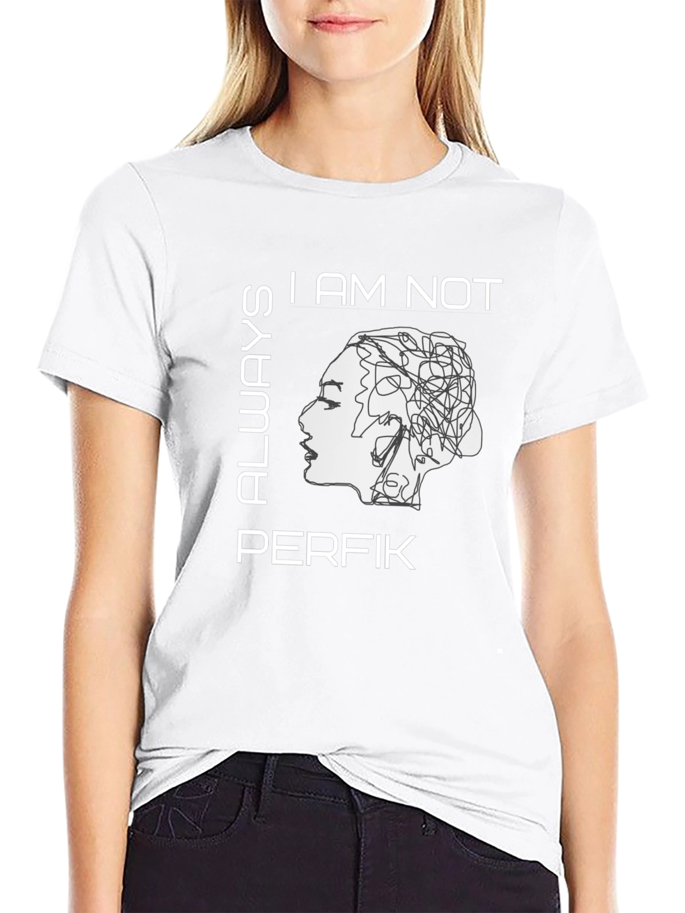 I Am Not Always Perfik Graphic T-Shirt