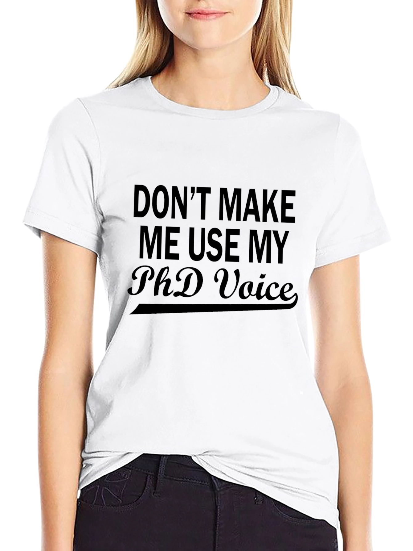 PhD Voice Black T-Shirt - Humorous Academic Apparel