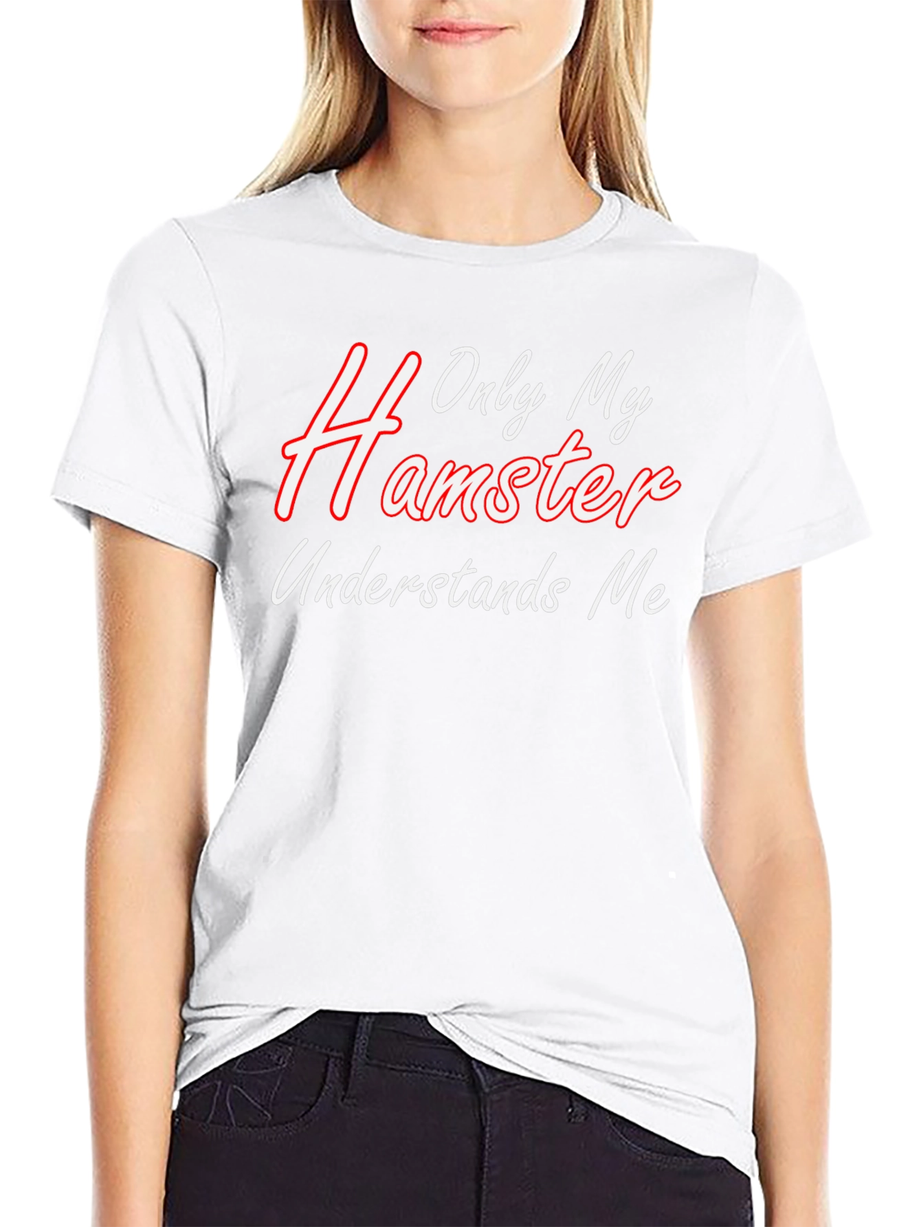 Only My Hamster Understands Me - Graphic T-Shirt