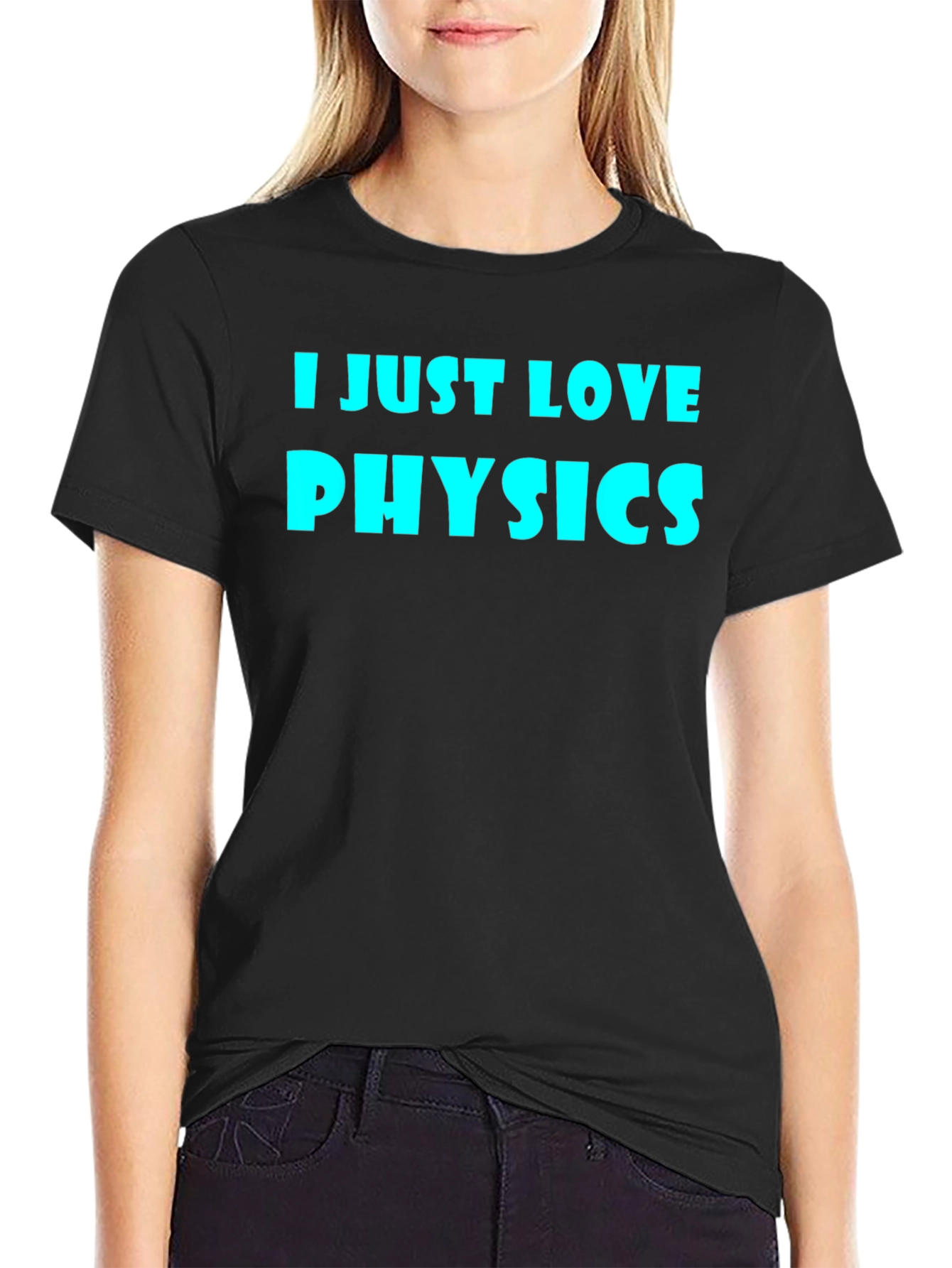 I Just Love Physics Black T-Shirt