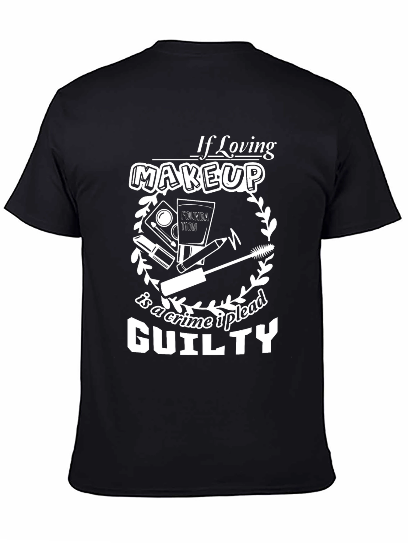 Makeup Lovers Guilty Pleasure T-Shirt