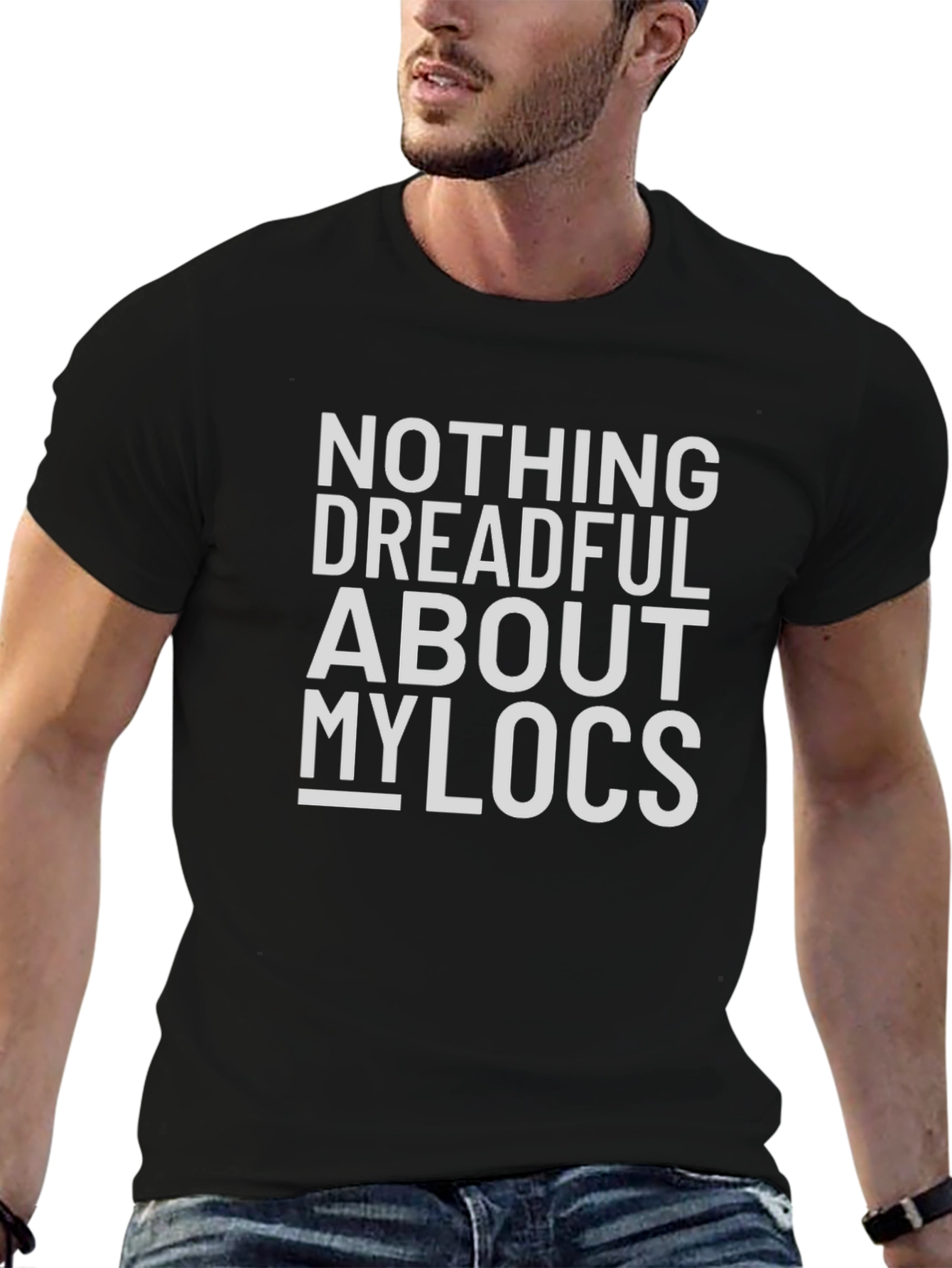 Nothing Dreadful About My Locs T-Shirt