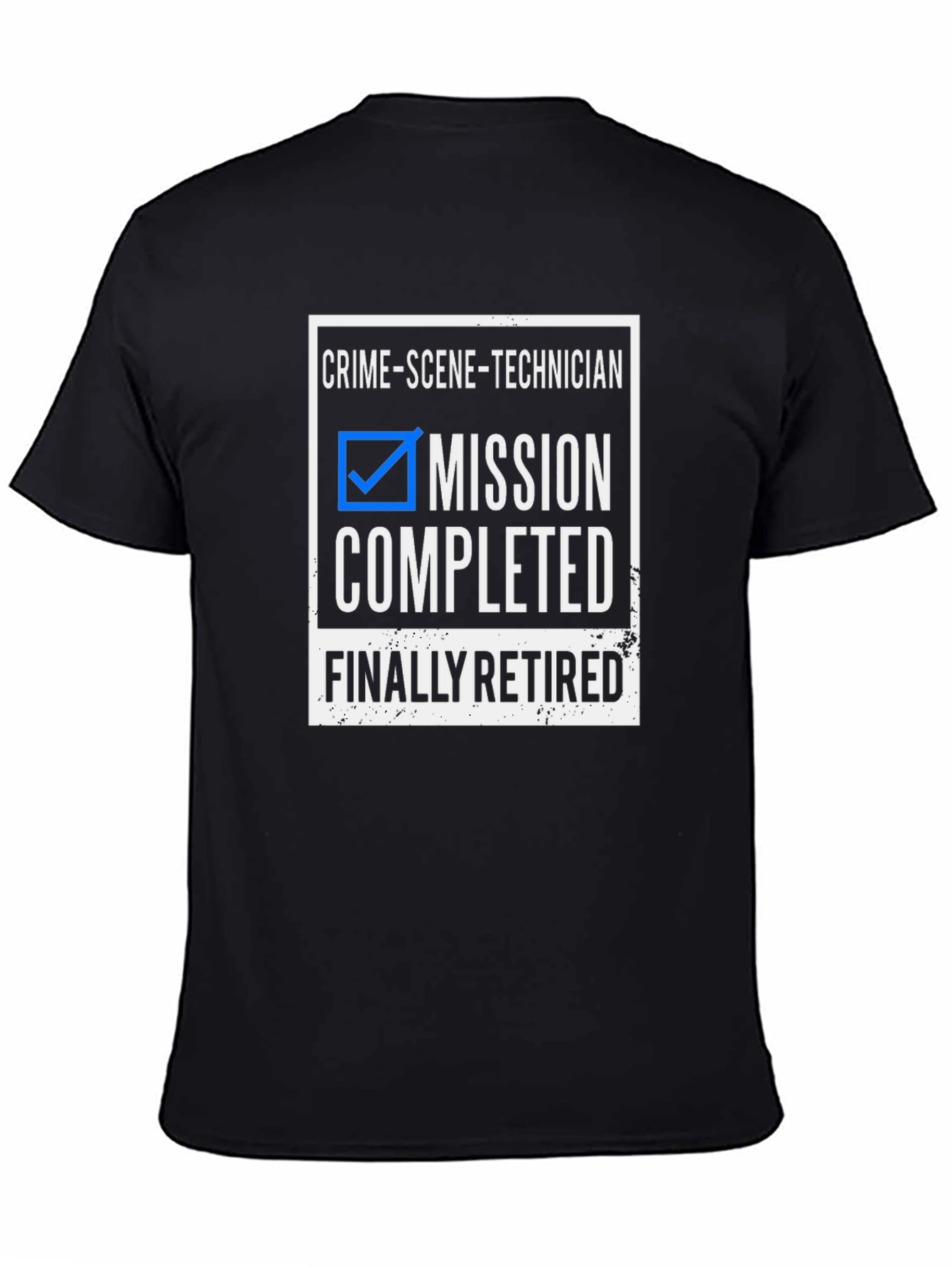 Retired Crime Scene Technician T-Shirt