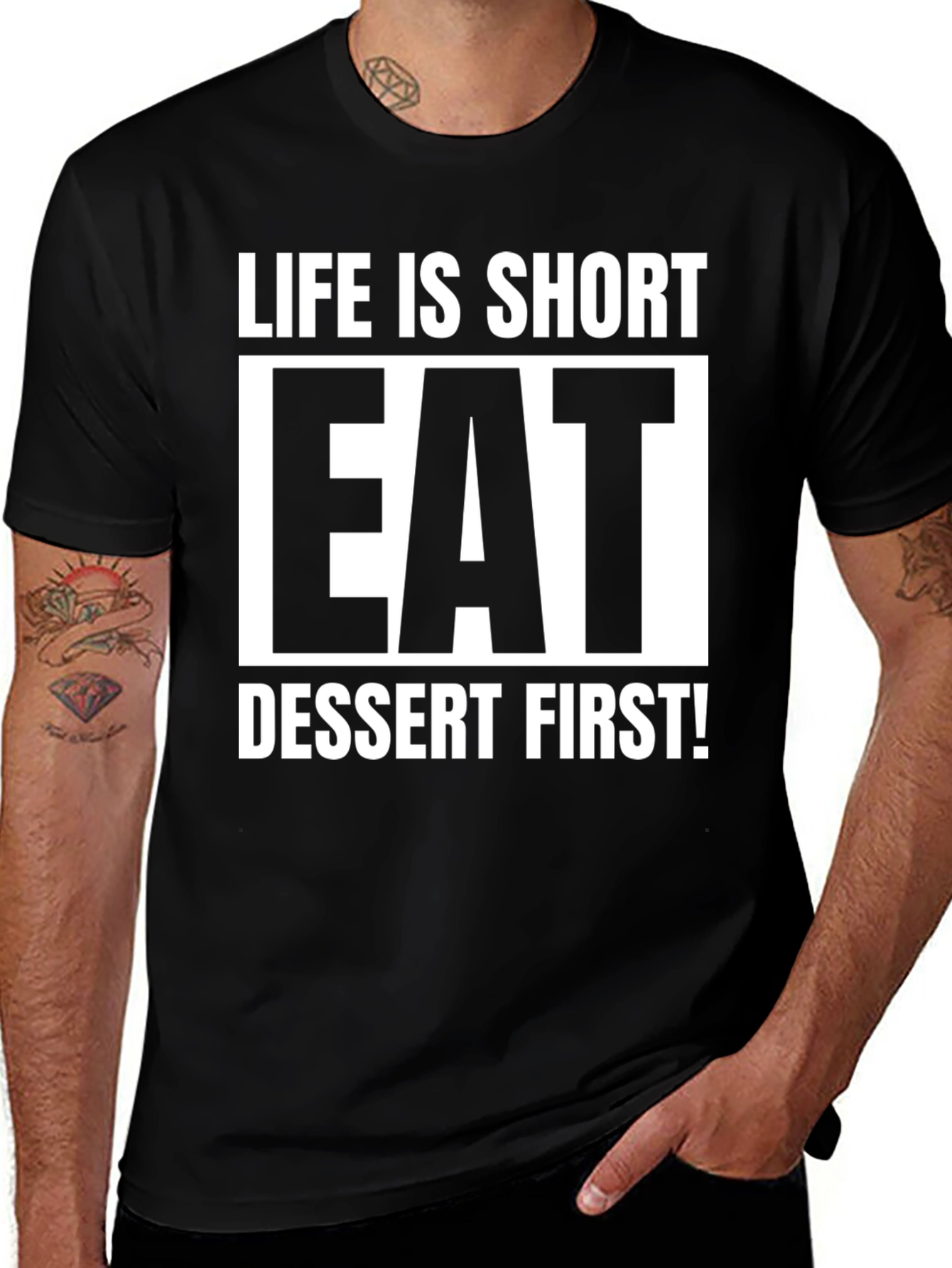 Life is Short Eat Dessert First T-Shirt