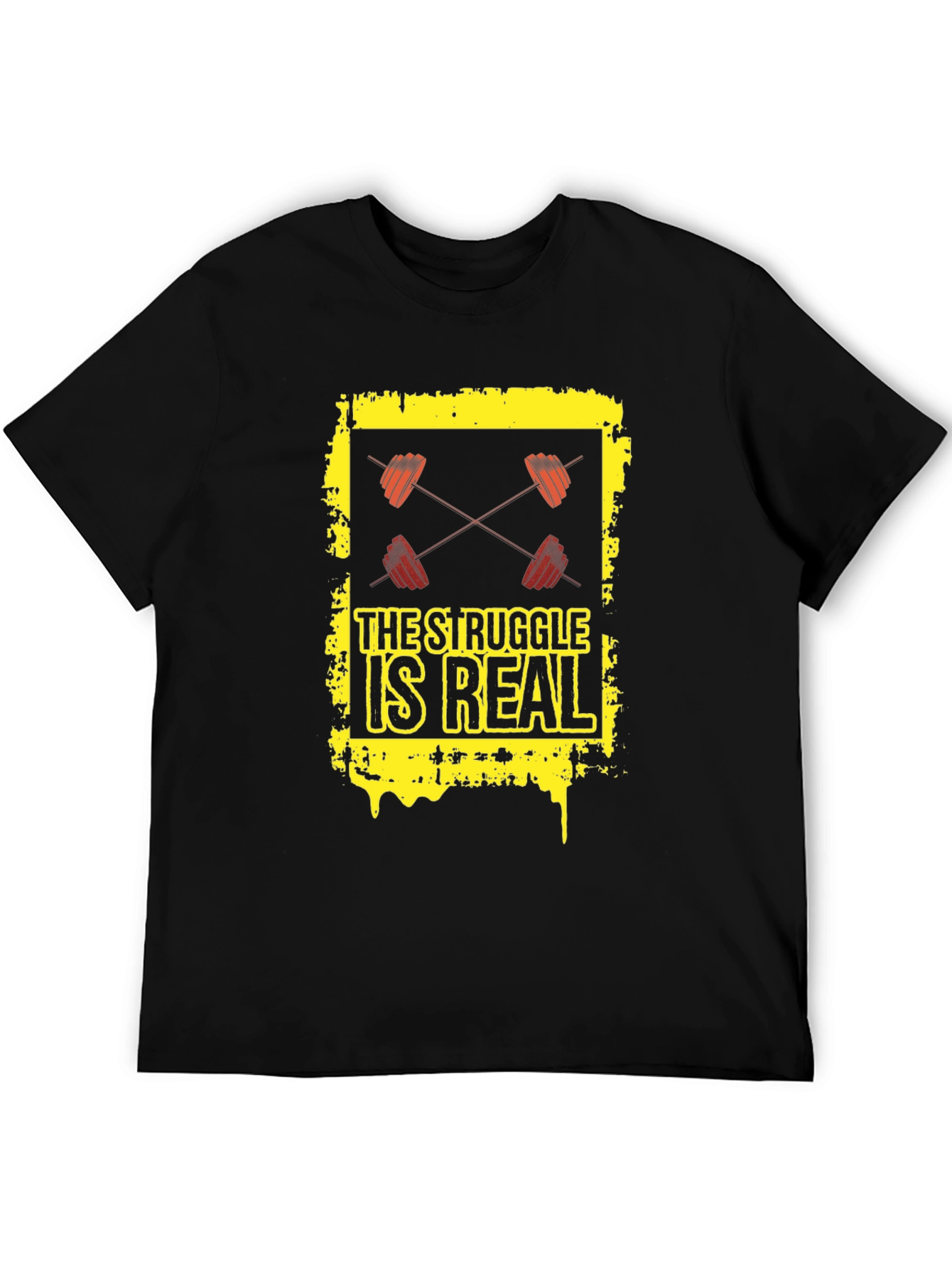 The Struggle Is Real Gym T-Shirt
