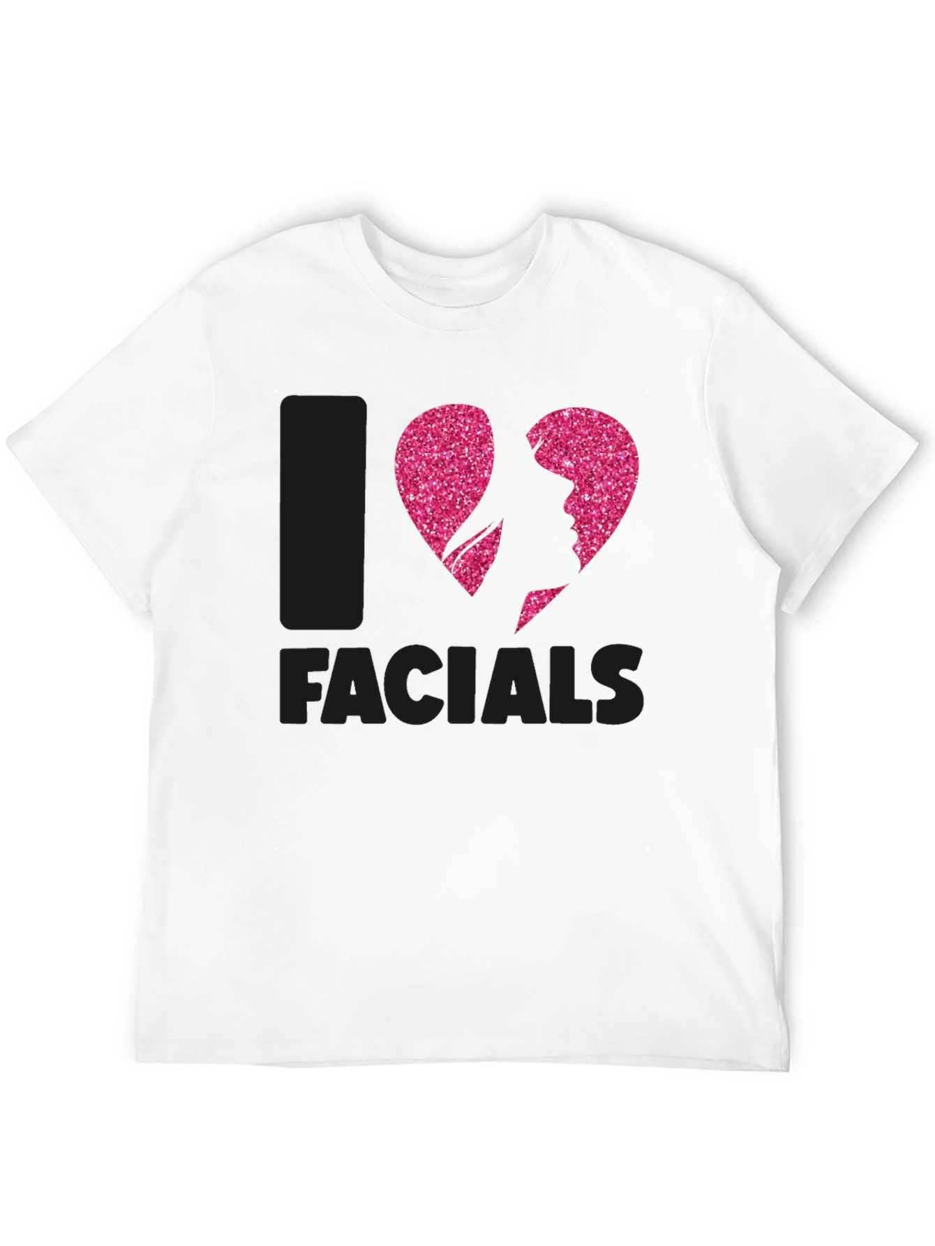 I Heart Facials T-Shirt Funny Pink Glitter Design