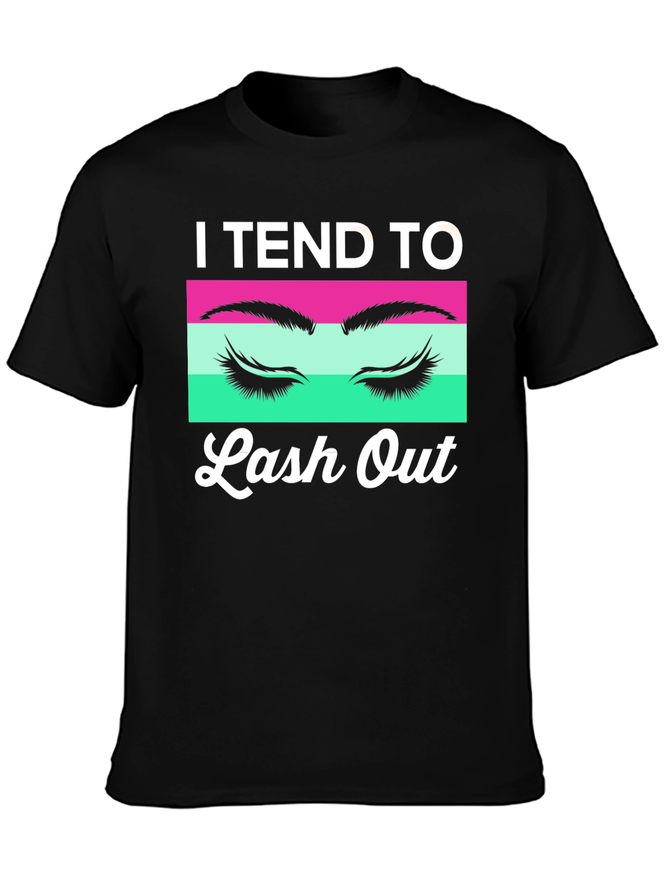 I Tend To Lash Out Graphic Tee