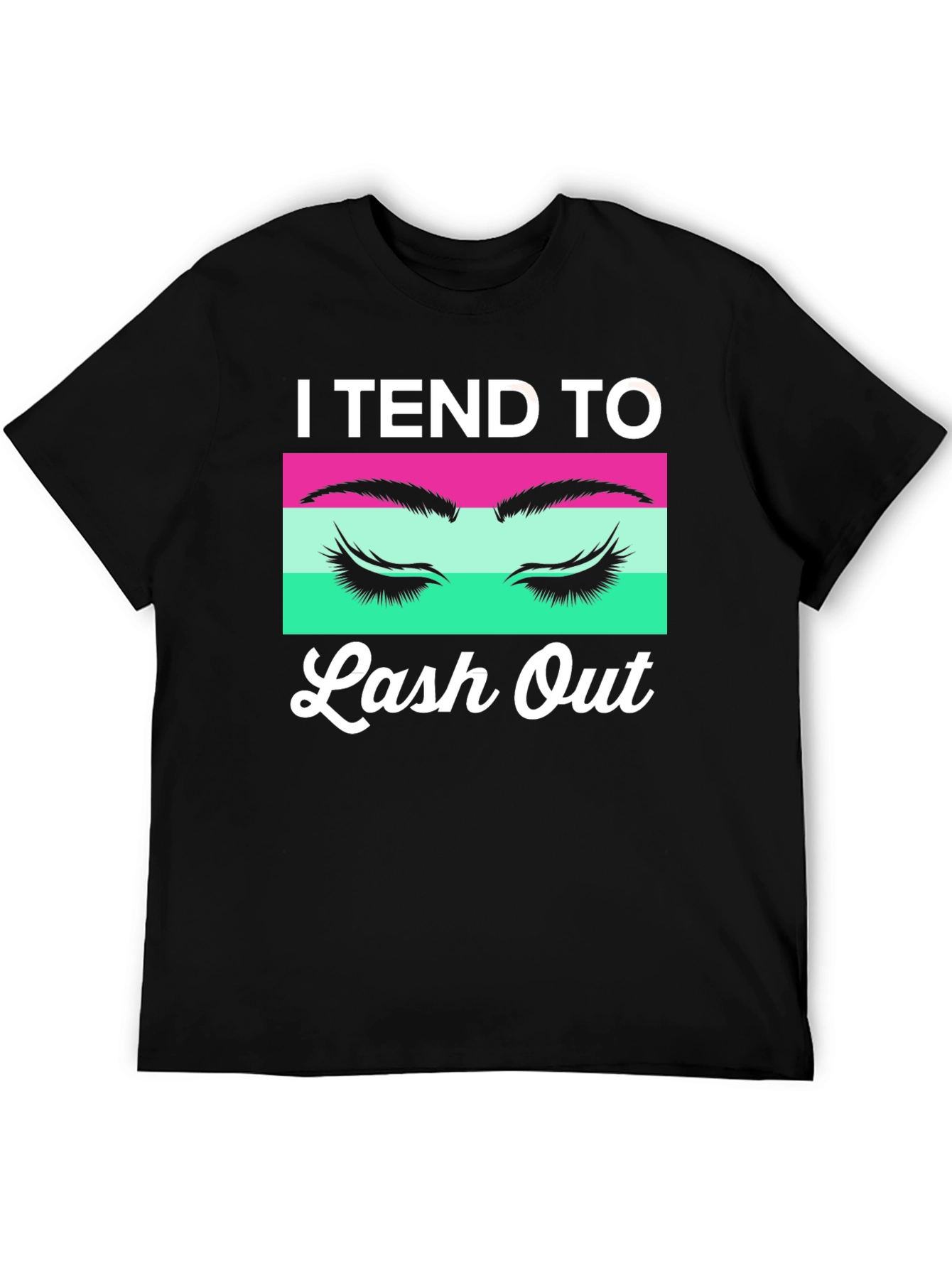 I Tend To Lash Out Graphic Tee