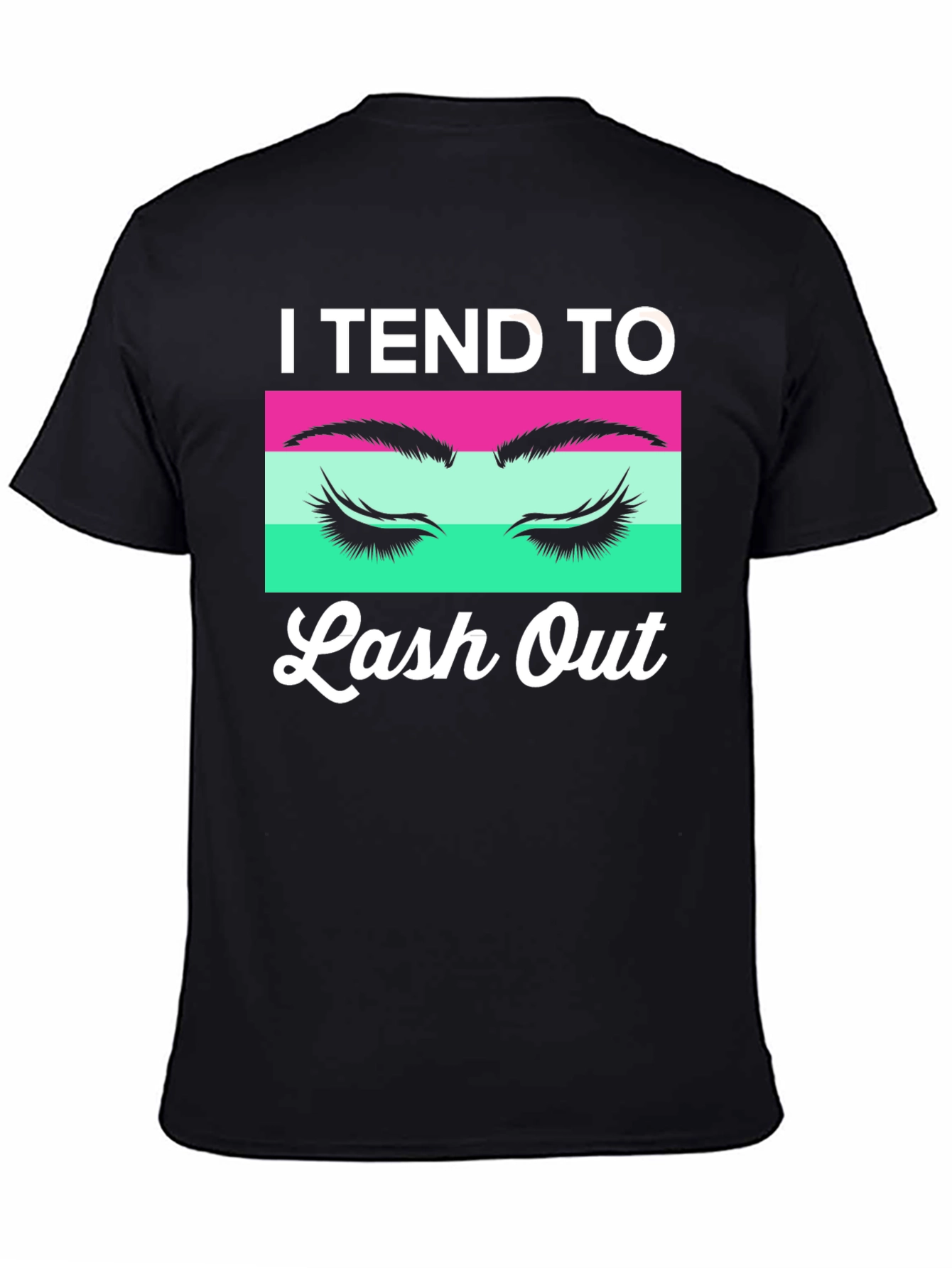 I Tend To Lash Out Graphic Tee