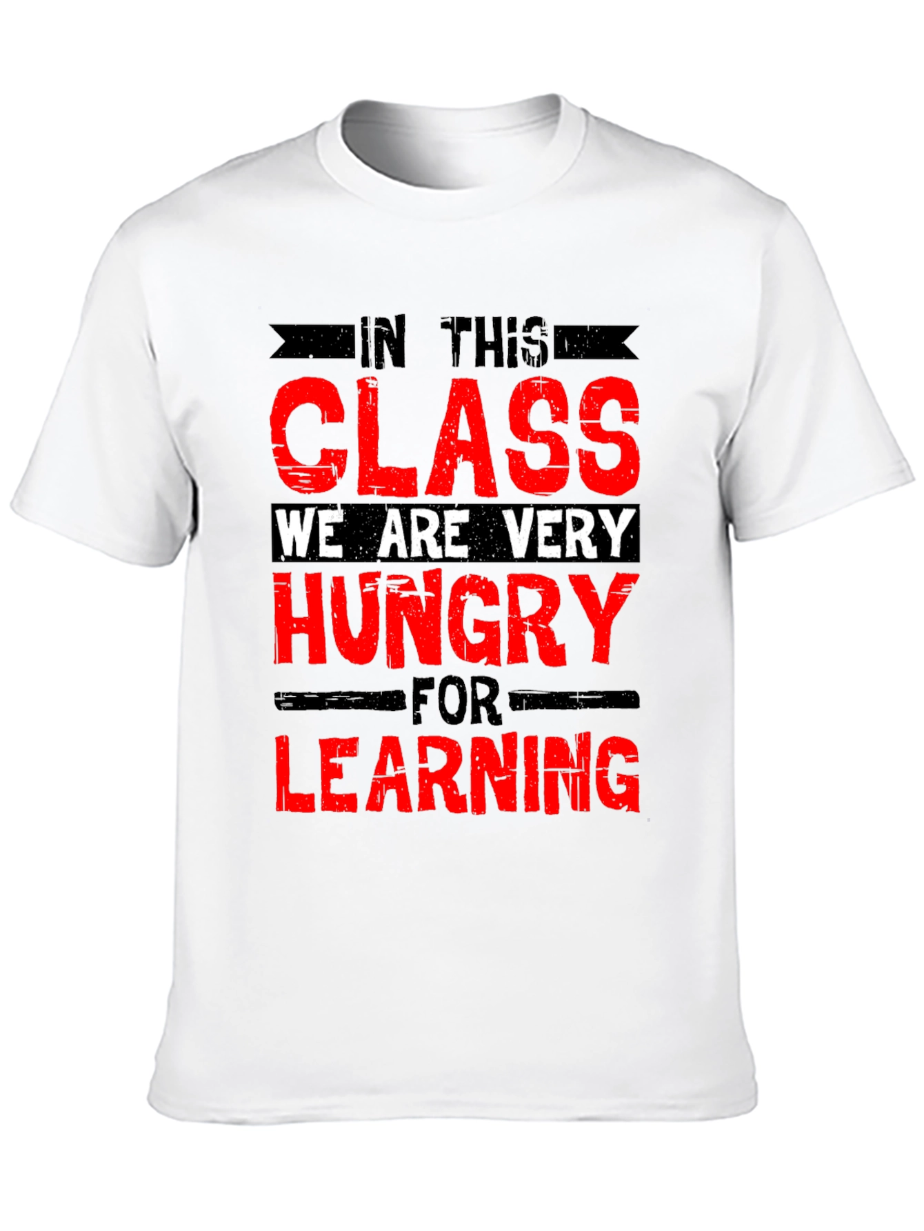 Funny Teacher T-Shirt - Hungry For Learning