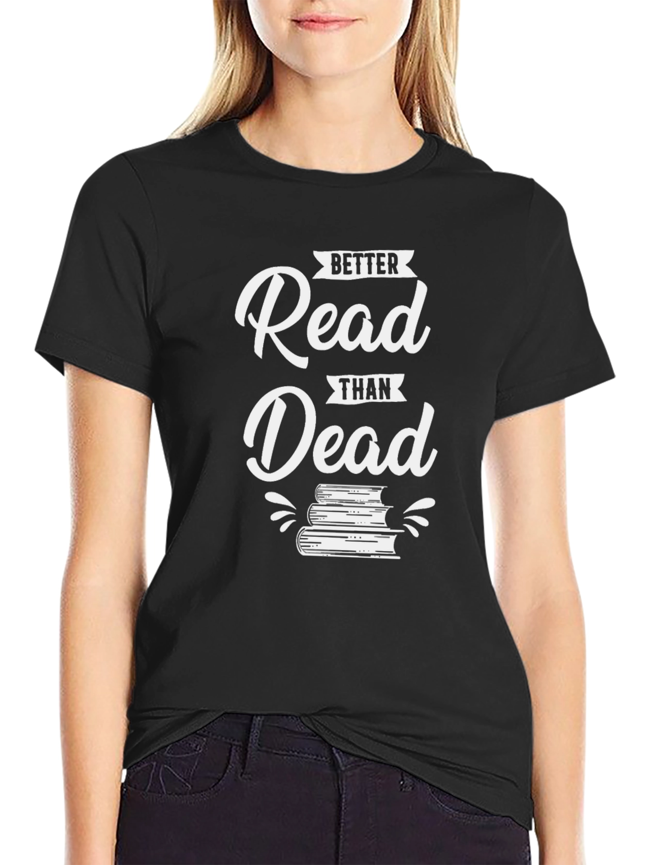 Better Read Than Dead Graphic Tee