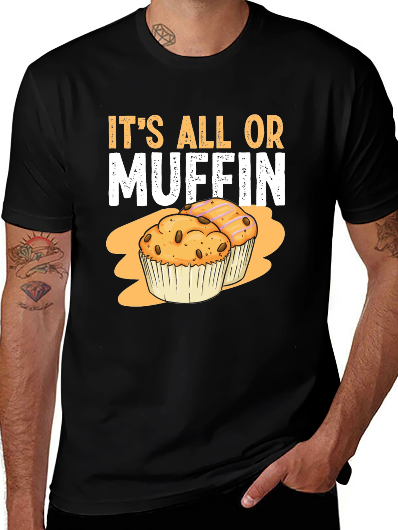 Its All Or Muffin Graphic T-Shirt