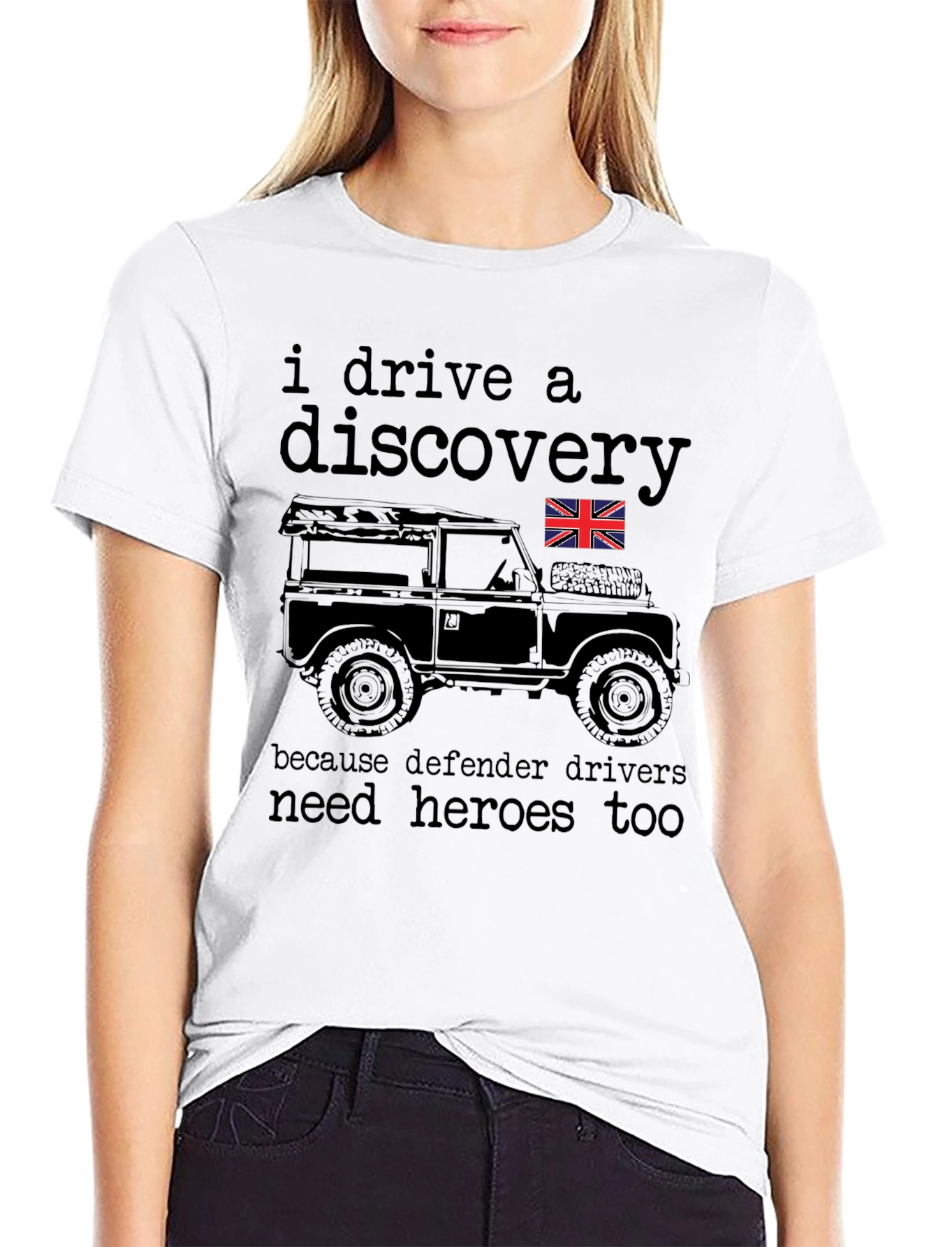 I Drive a Discovery - Defender Driver Hero T-Shirt