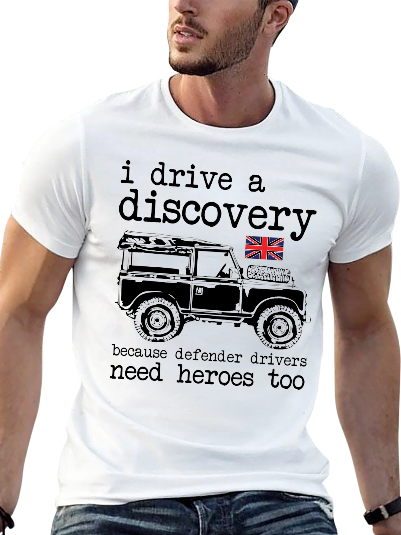 I Drive a Discovery - Defender Driver Hero T-Shirt