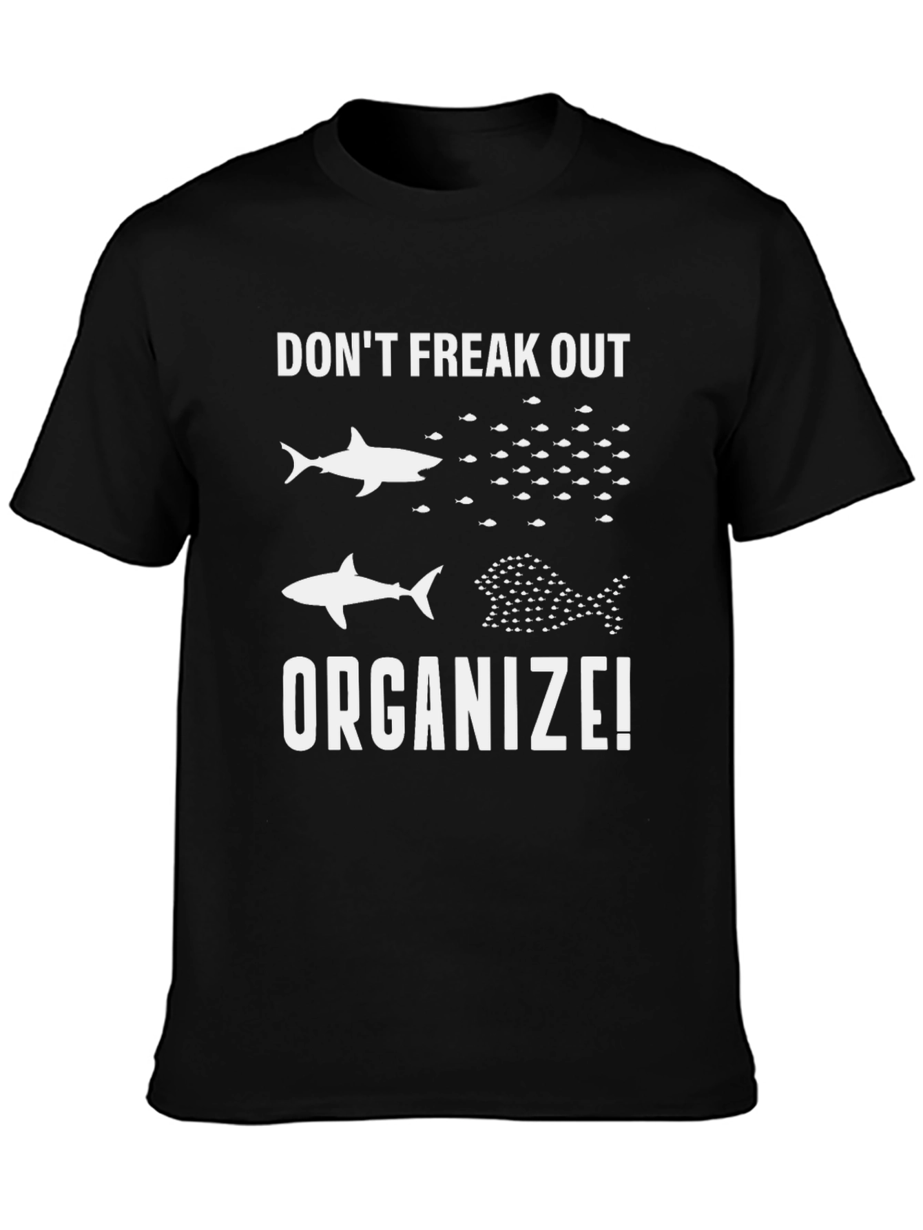 Dont Freak Out Organize T-Shirt