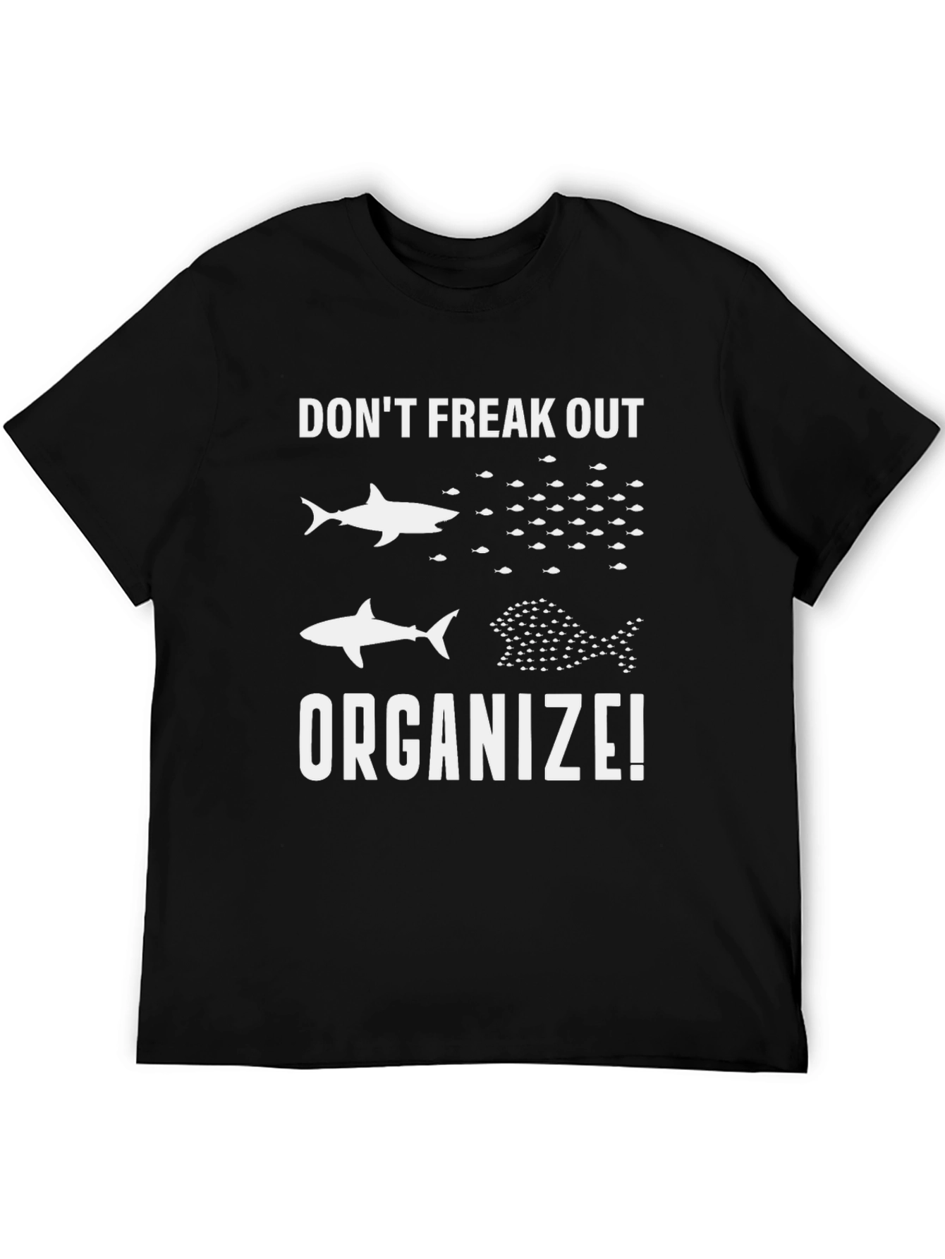 Dont Freak Out Organize T-Shirt