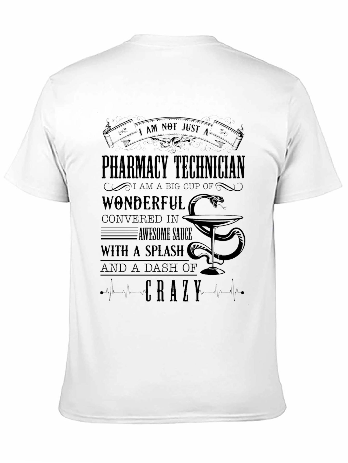Pharmacy Technician Crazy T-Shirt