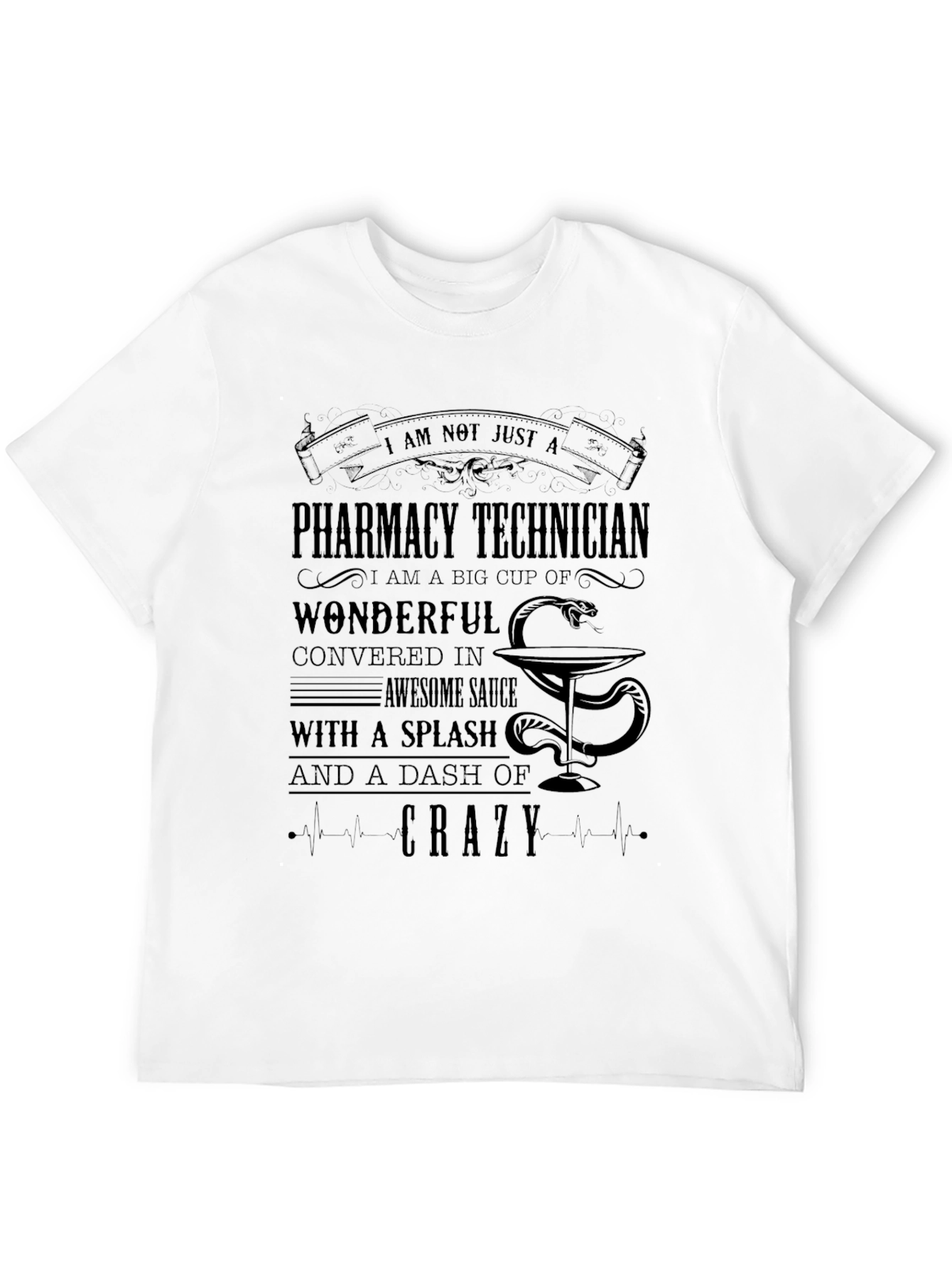 Pharmacy Technician Crazy T-Shirt