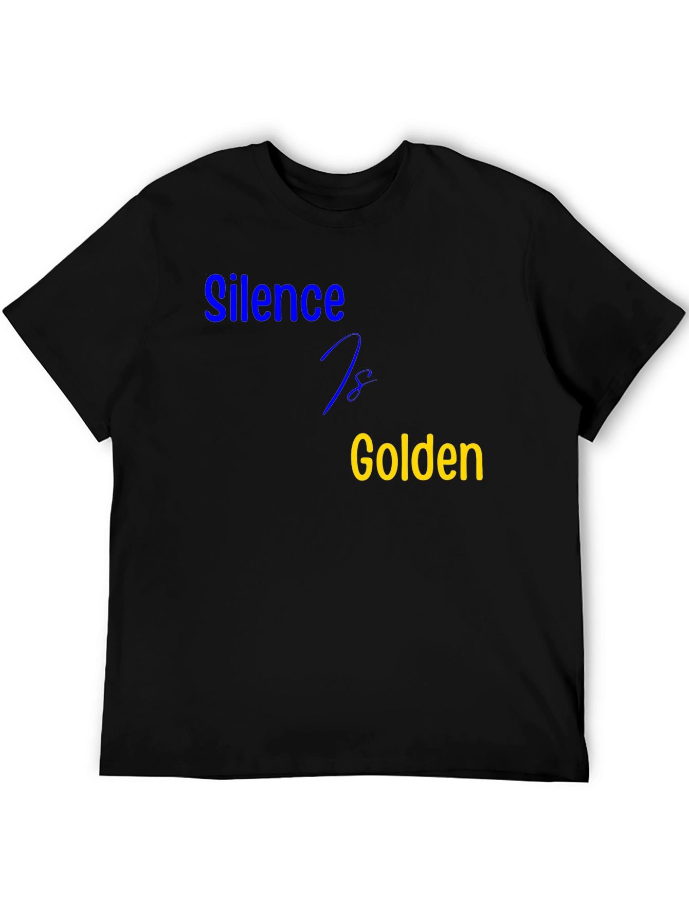 Silence is Golden Black T-Shirt