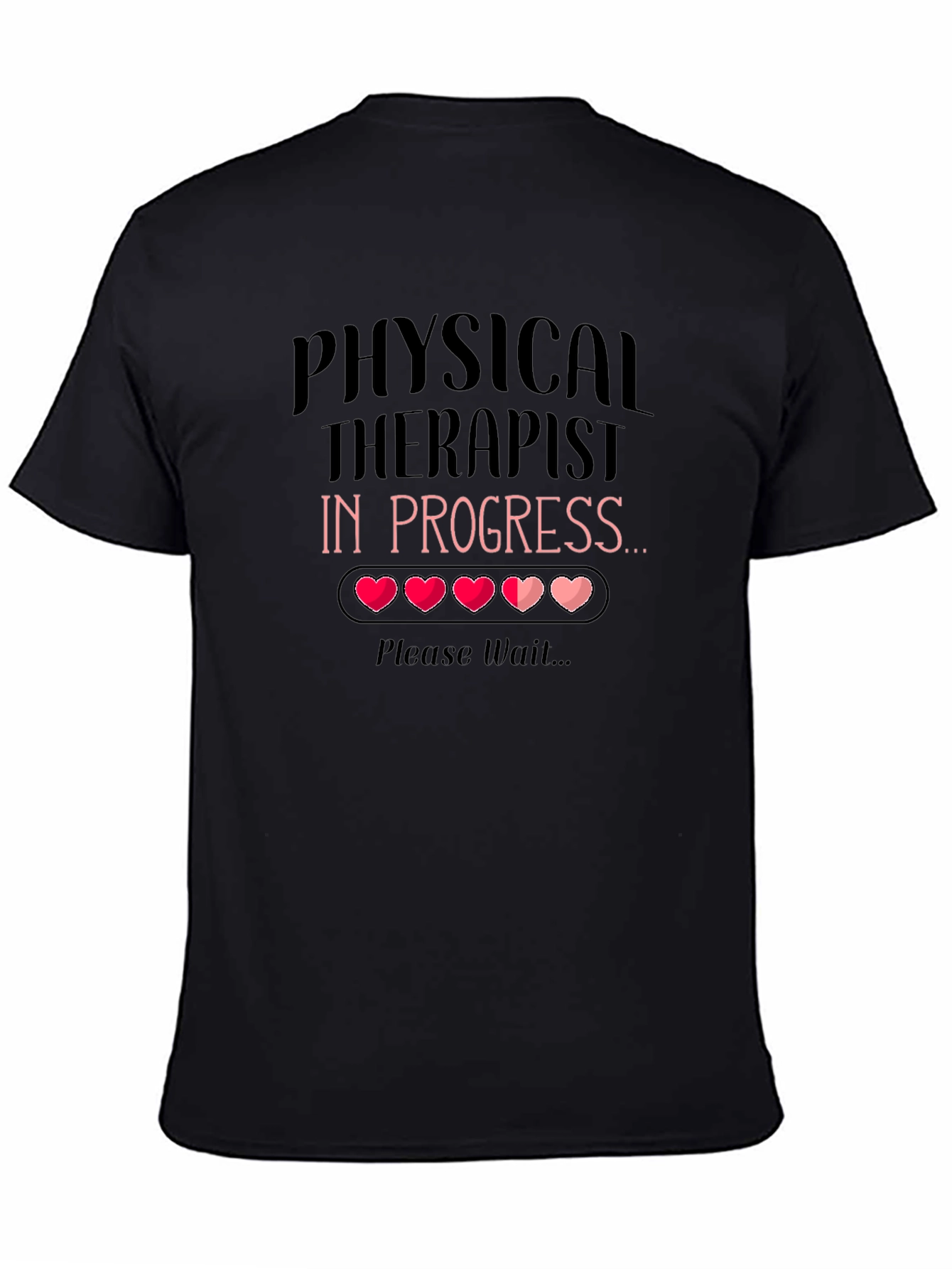 Physical Therapist In Progress T-Shirt