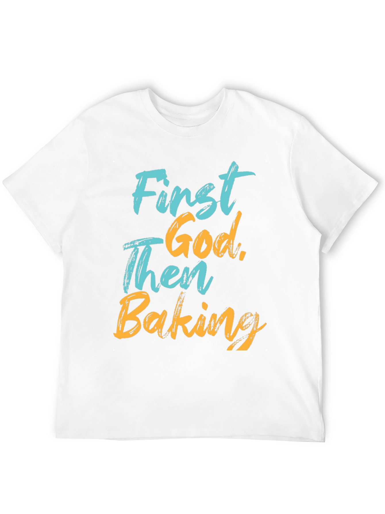First God Then Baking T-Shirt
