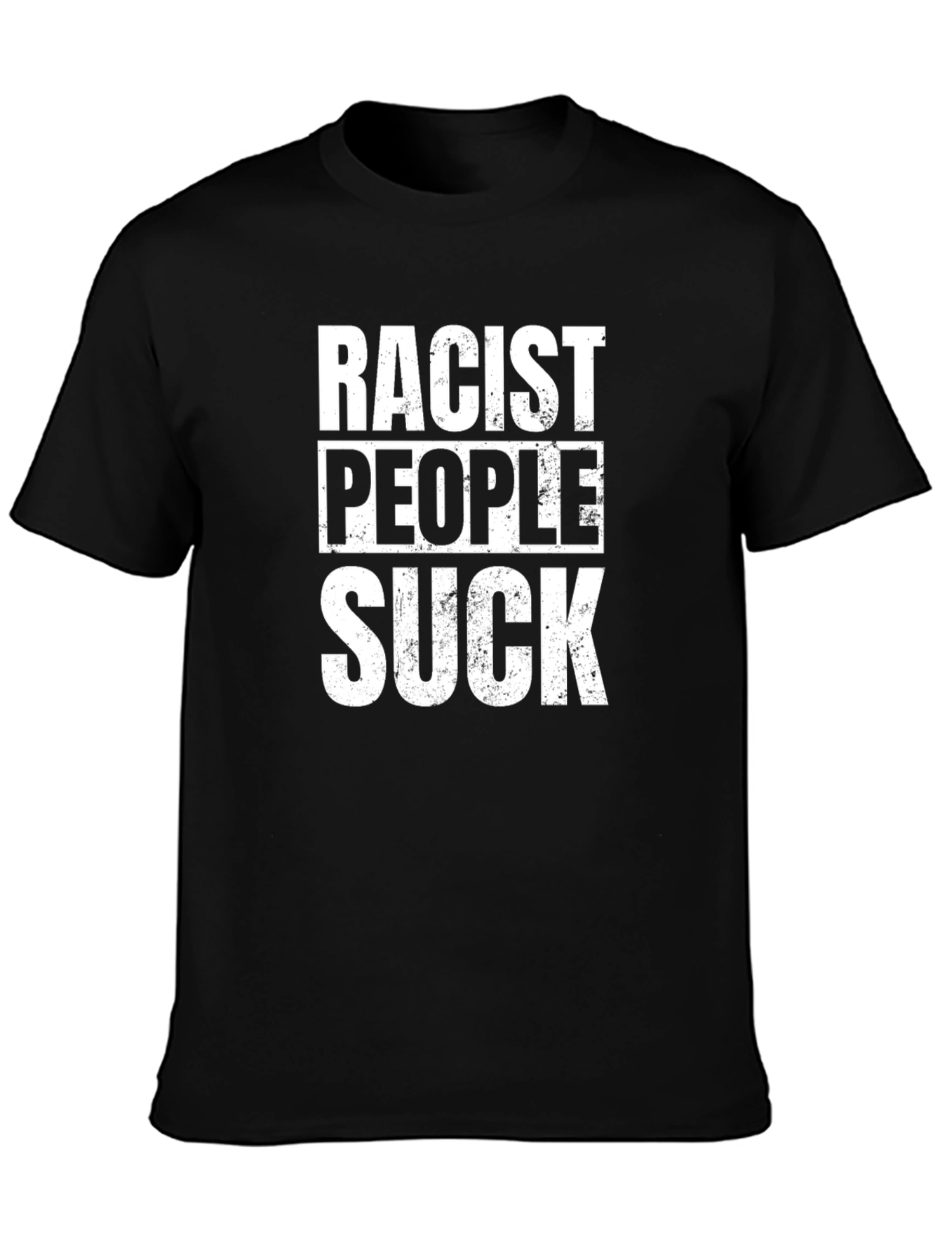 Racist People Suck Slogan T-Shirt