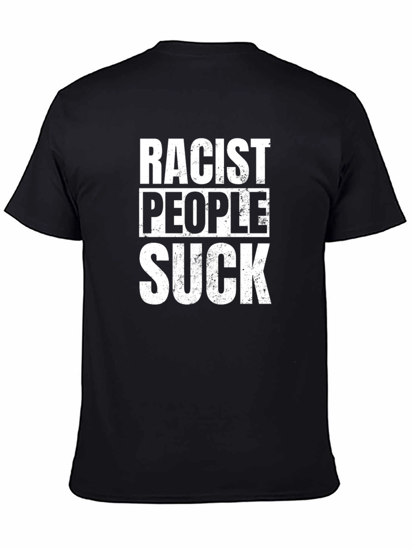 Racist People Suck Slogan T-Shirt
