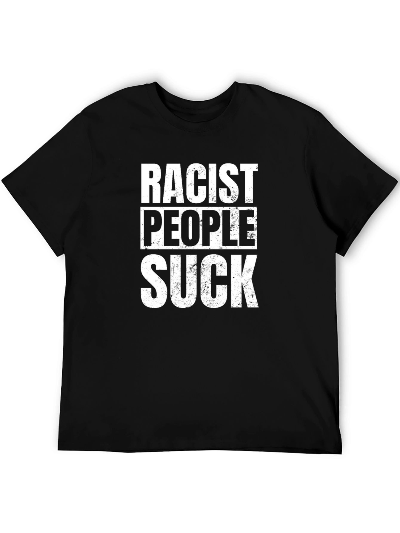 Racist People Suck Slogan T-Shirt