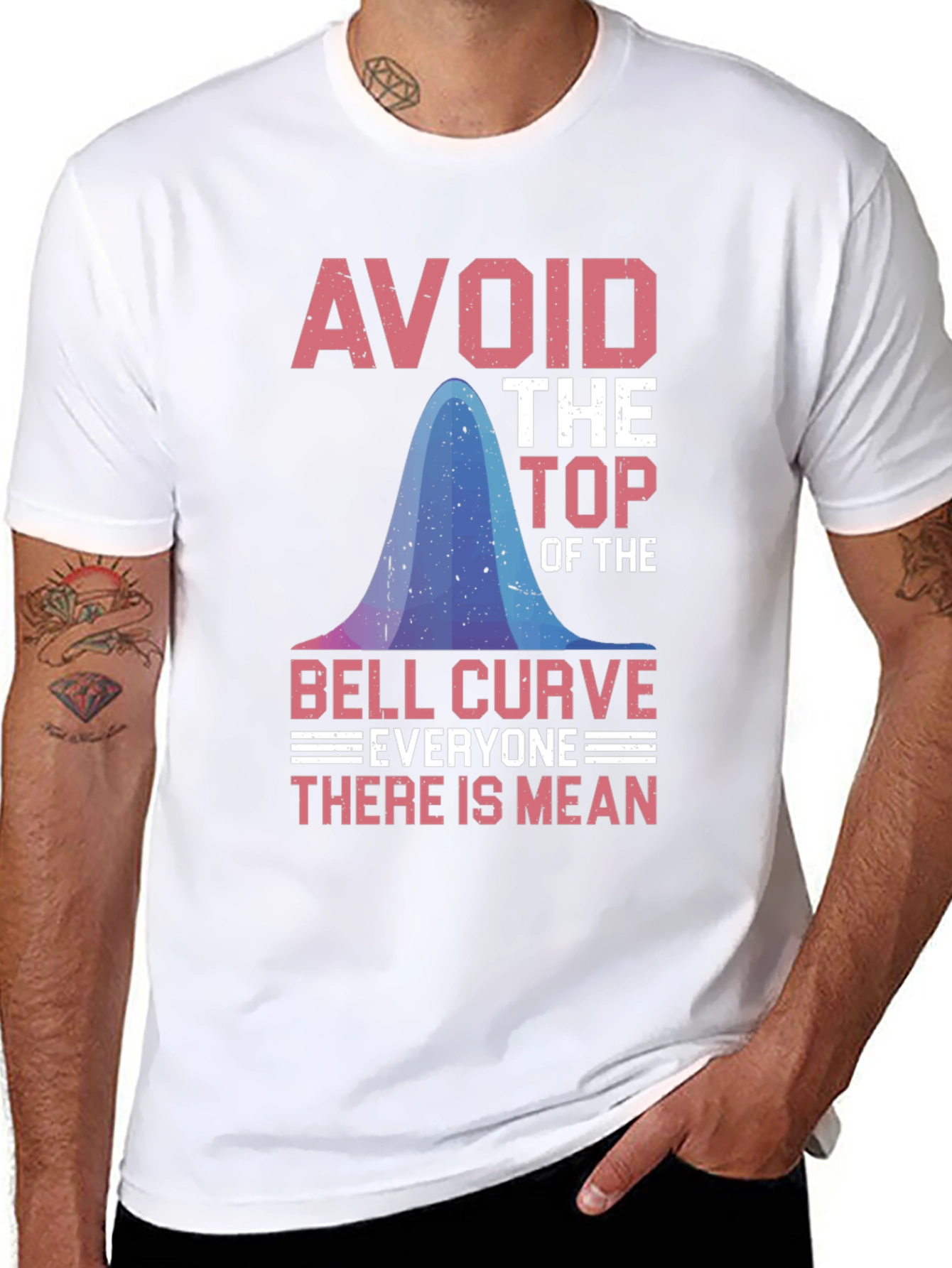Avoid the Top: Bell Curve Humor T-Shirt