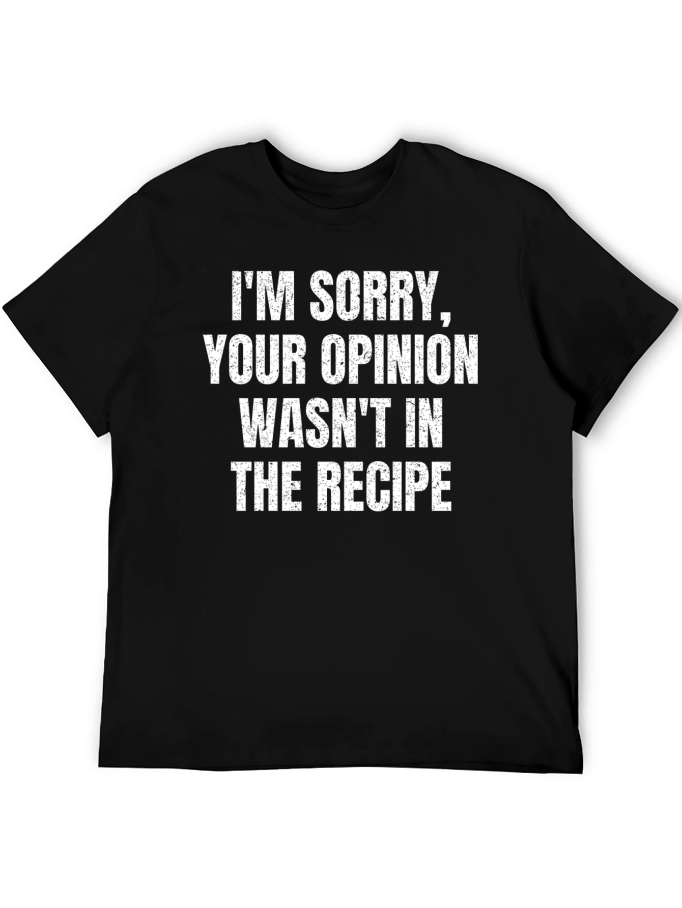 Funny Sarcastic Opinion Recipe Graphic T-Shirt