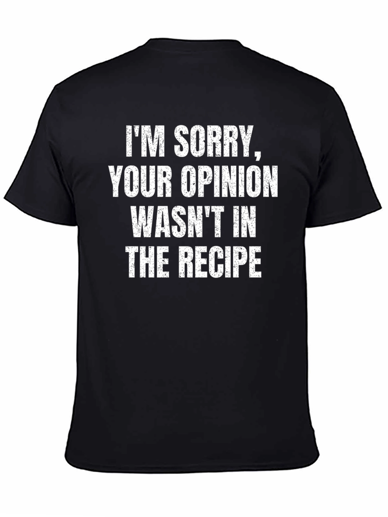 Funny Sarcastic Opinion Recipe Graphic T-Shirt