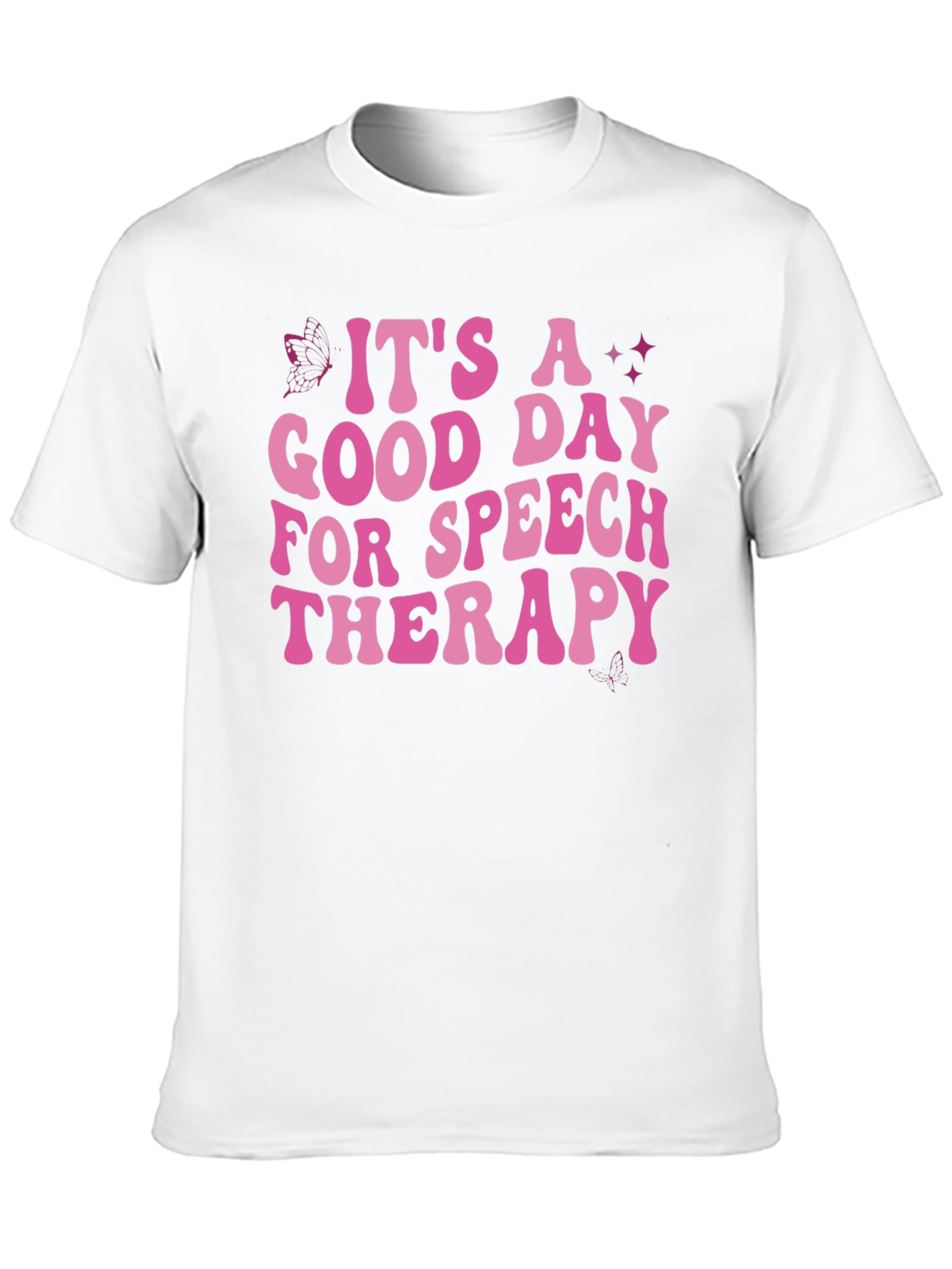 Its A Good Day For Speech Therapy T-Shirt