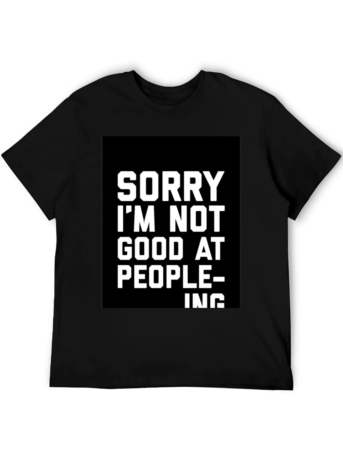 Funny Sarcastic Sorry Graphic Tee - Black