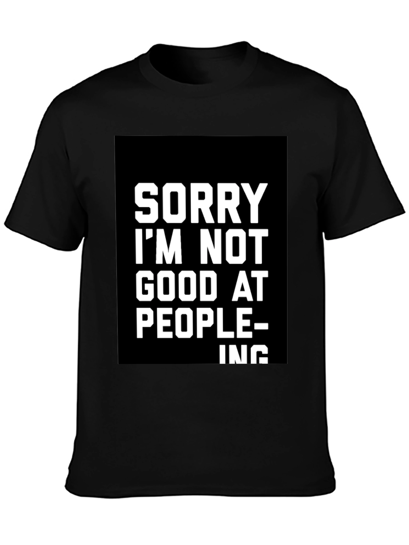 Funny Sarcastic Sorry Graphic Tee - Black