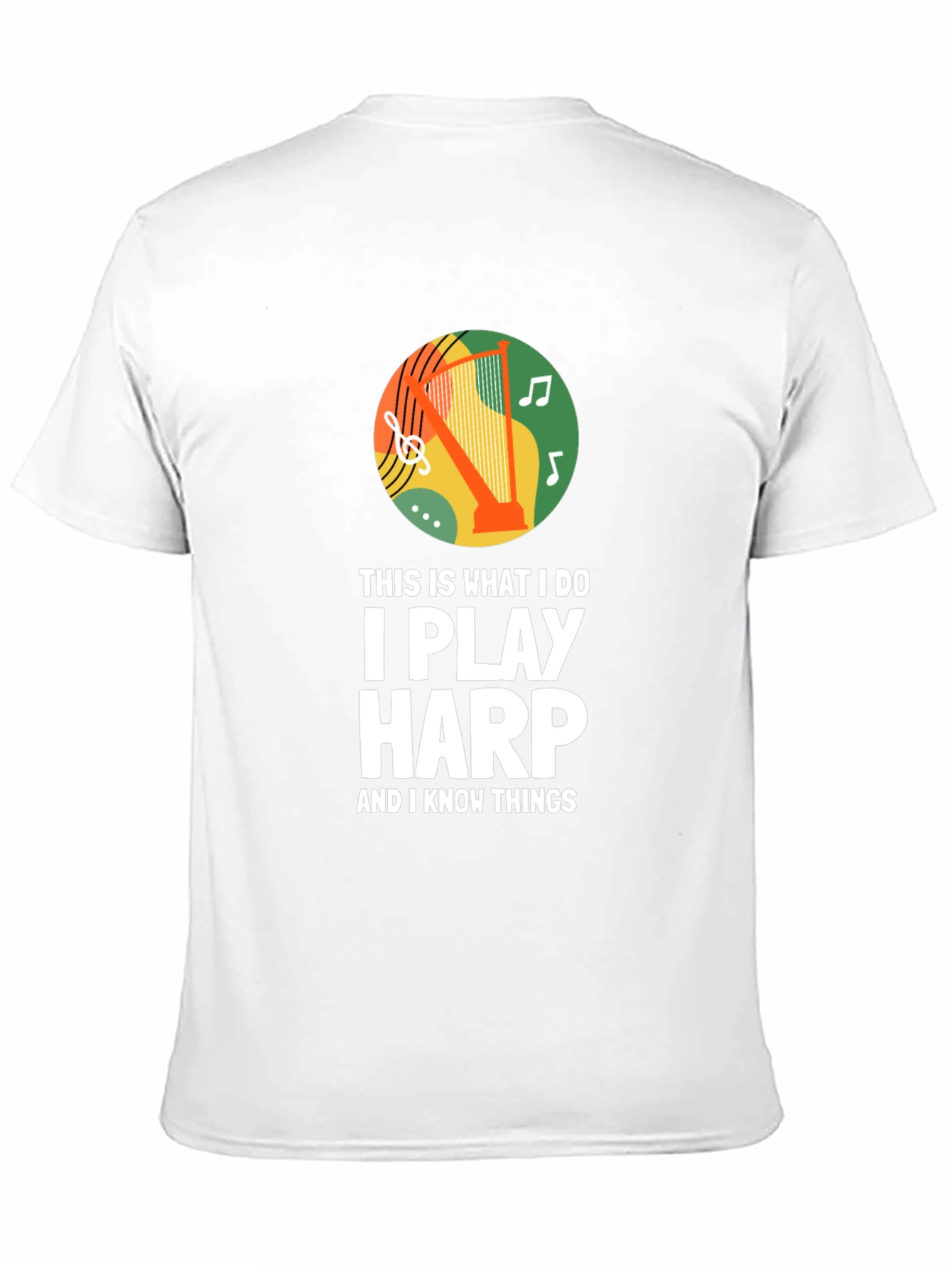 I Play Harp T-Shirt - Musician Novelty Tee