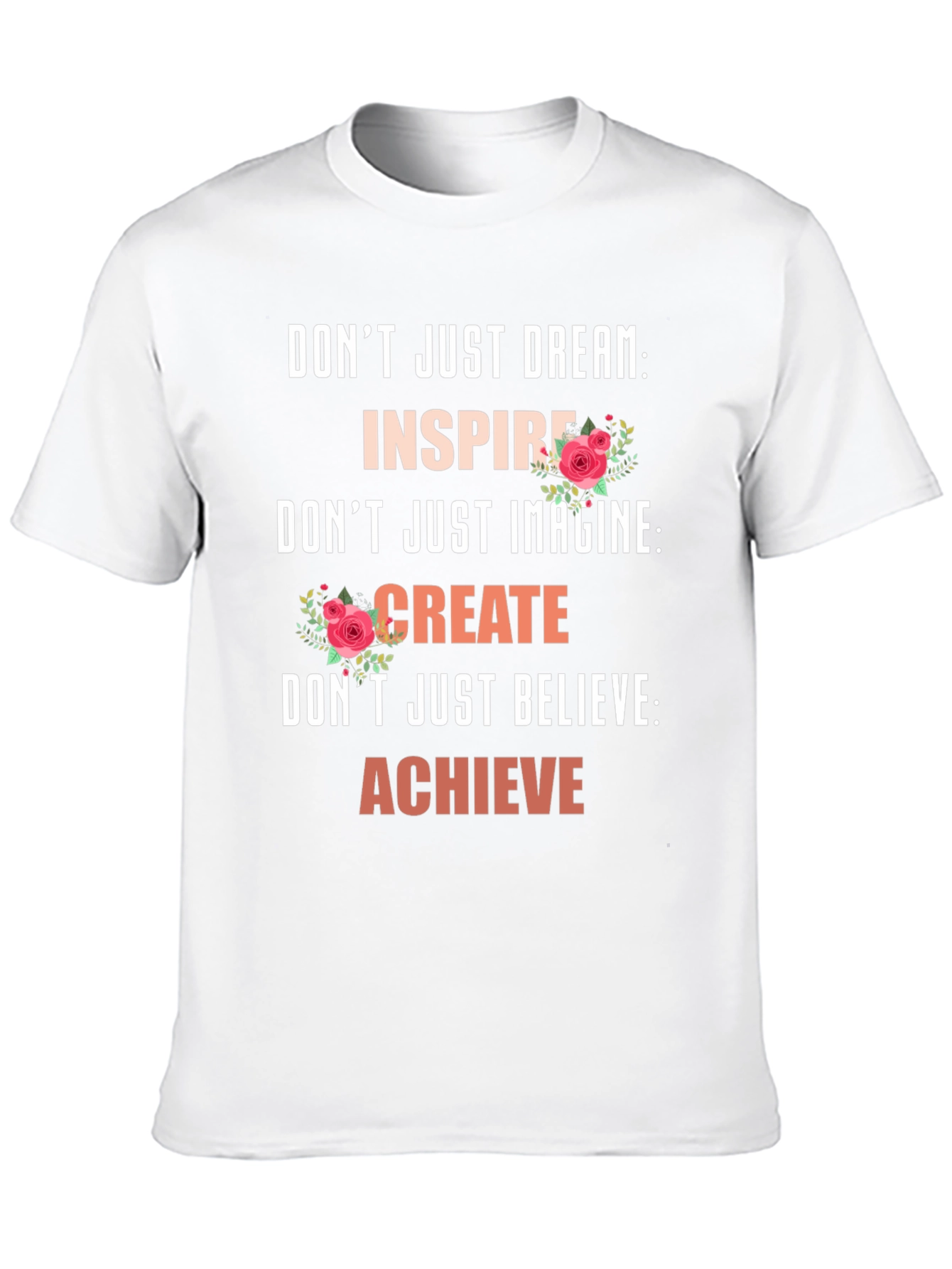 Inspirational Graphic Tee - Dream Imagine Believe