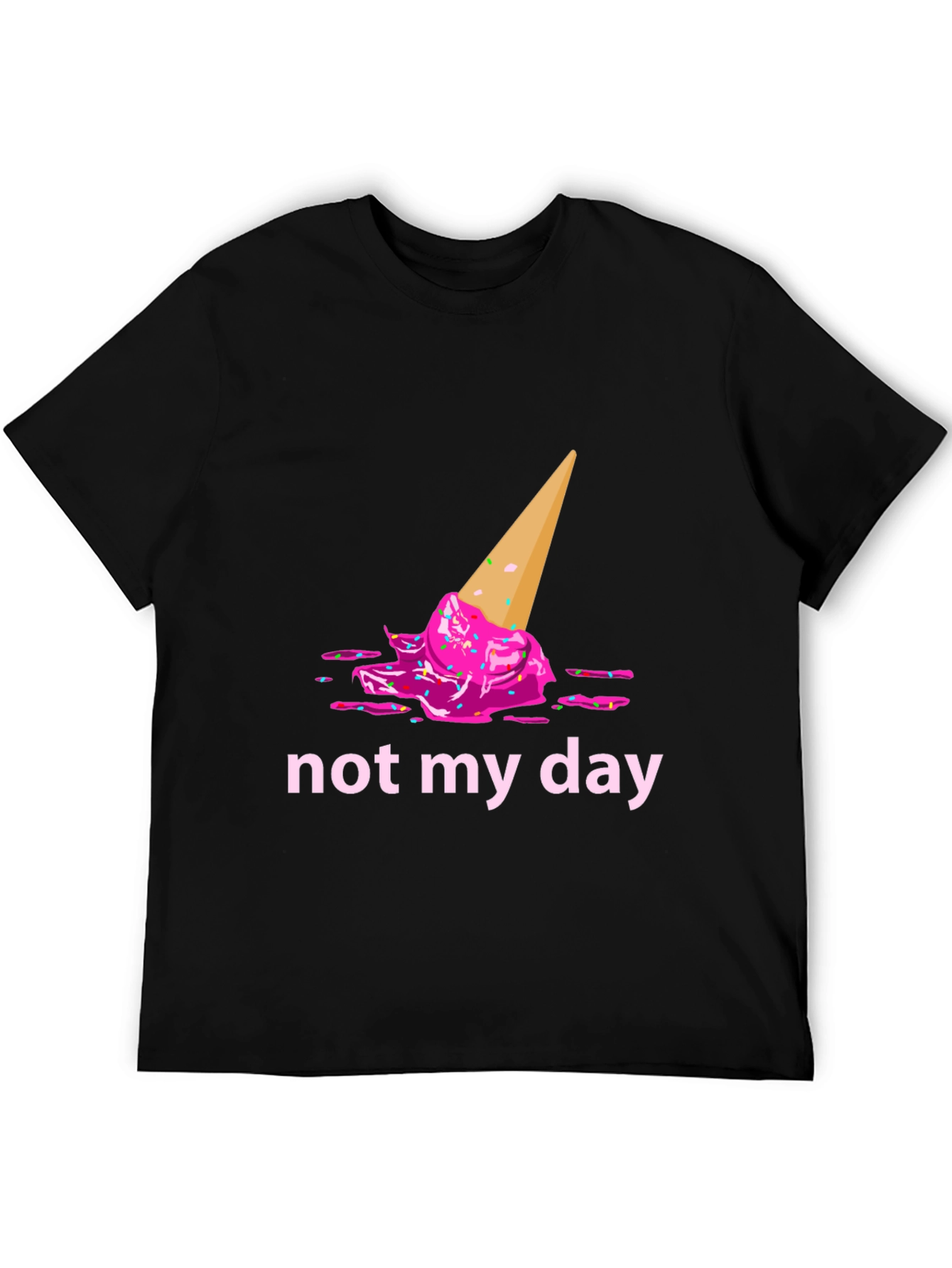Funny Not My Day Ice Cream Graphic Tee