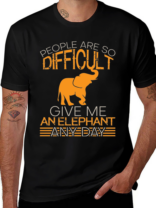 Difficult People? Give me an Elephant T-Shirt