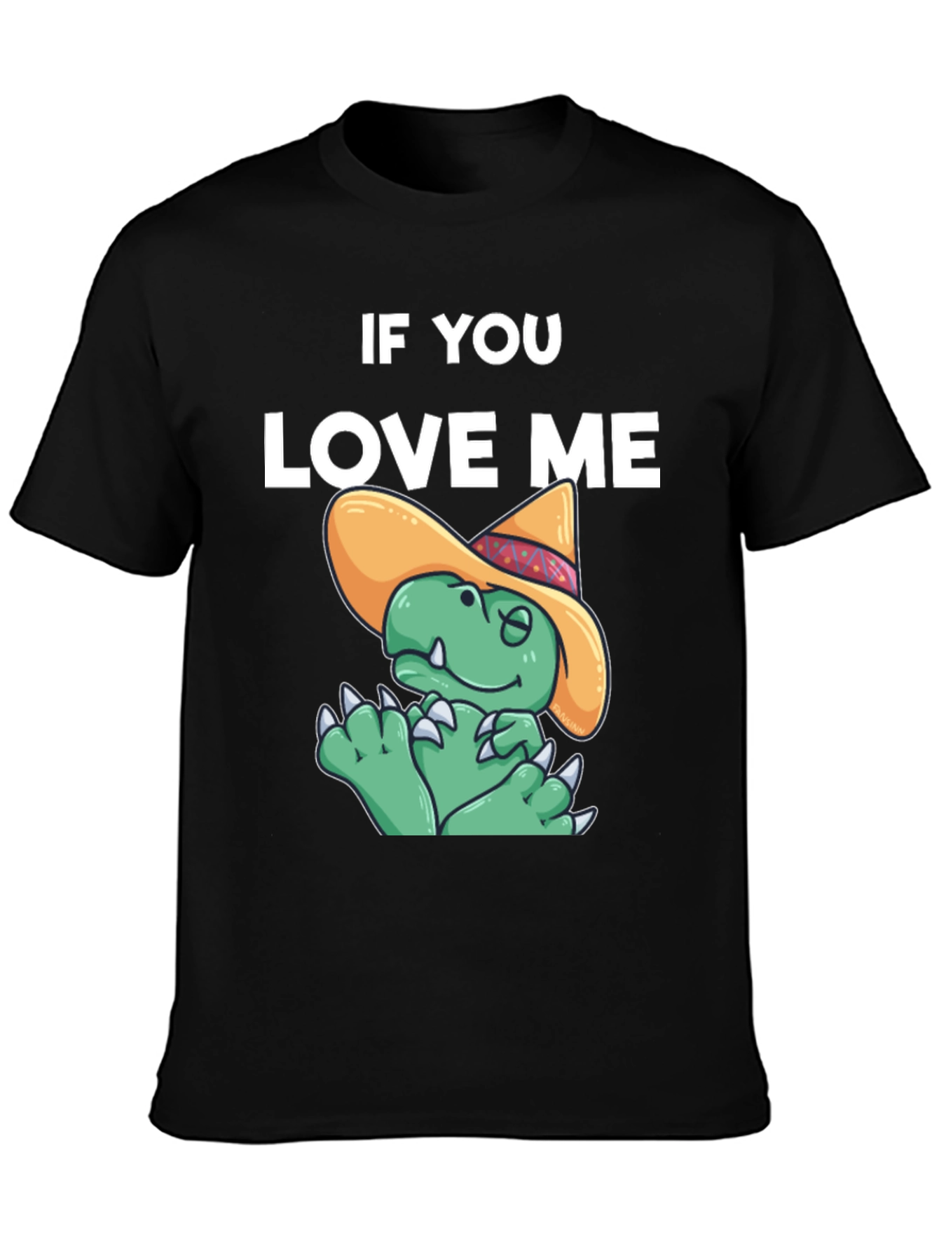 If You Love Me Dino T-Shirt