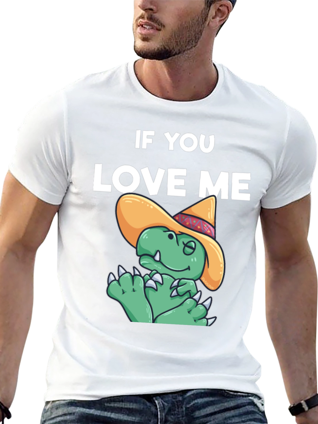 If You Love Me Dino T-Shirt
