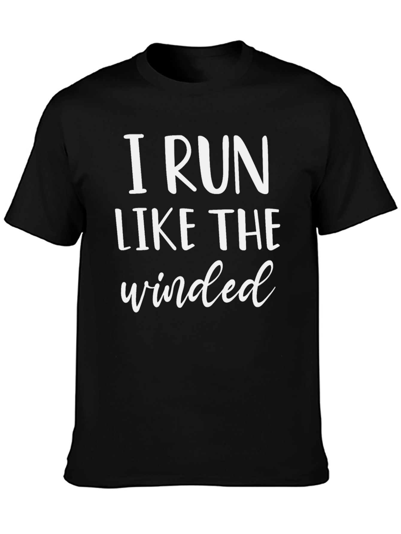 I Run Like The Winded Black T-Shirt