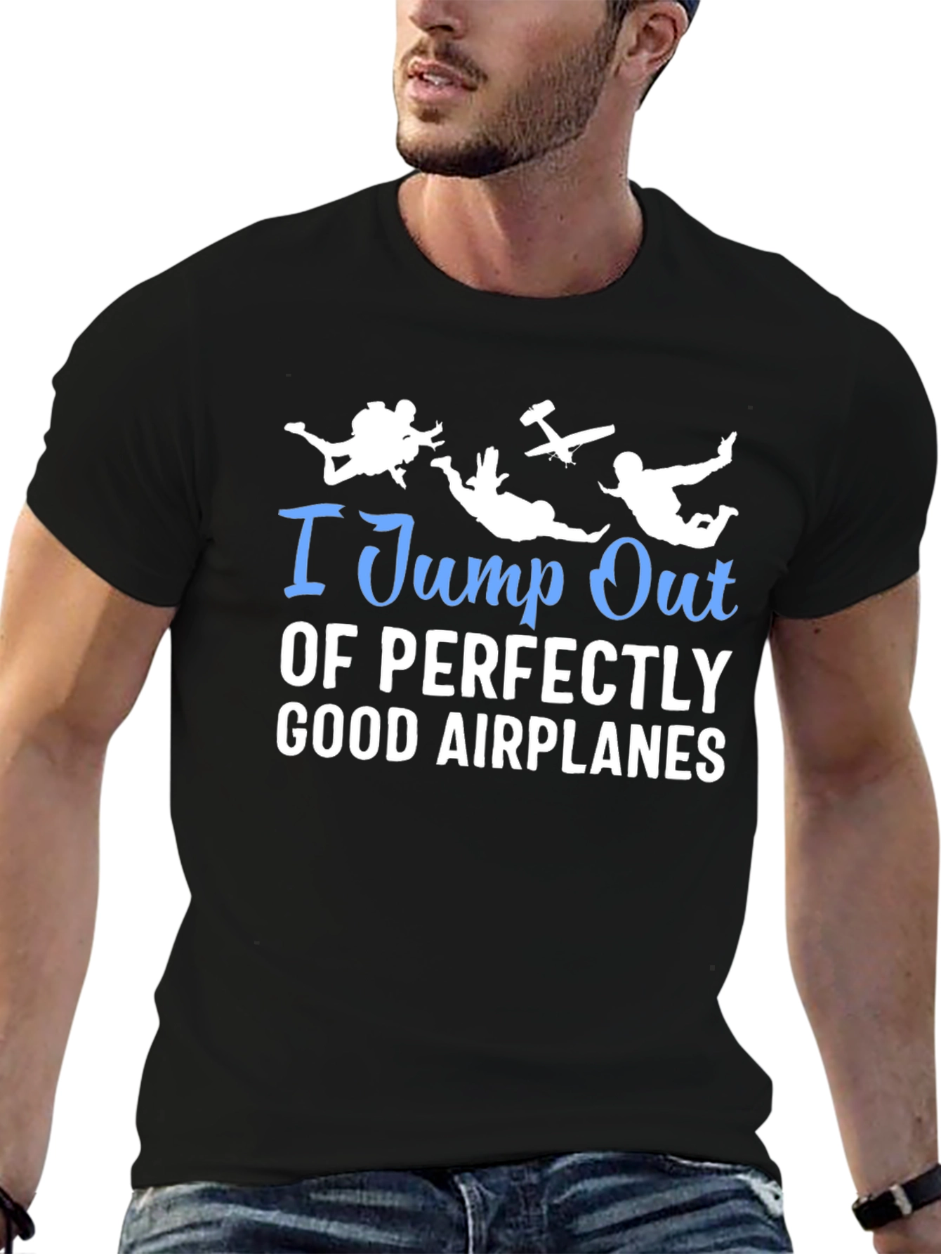 I Jump Out Of Airplanes T-Shirt