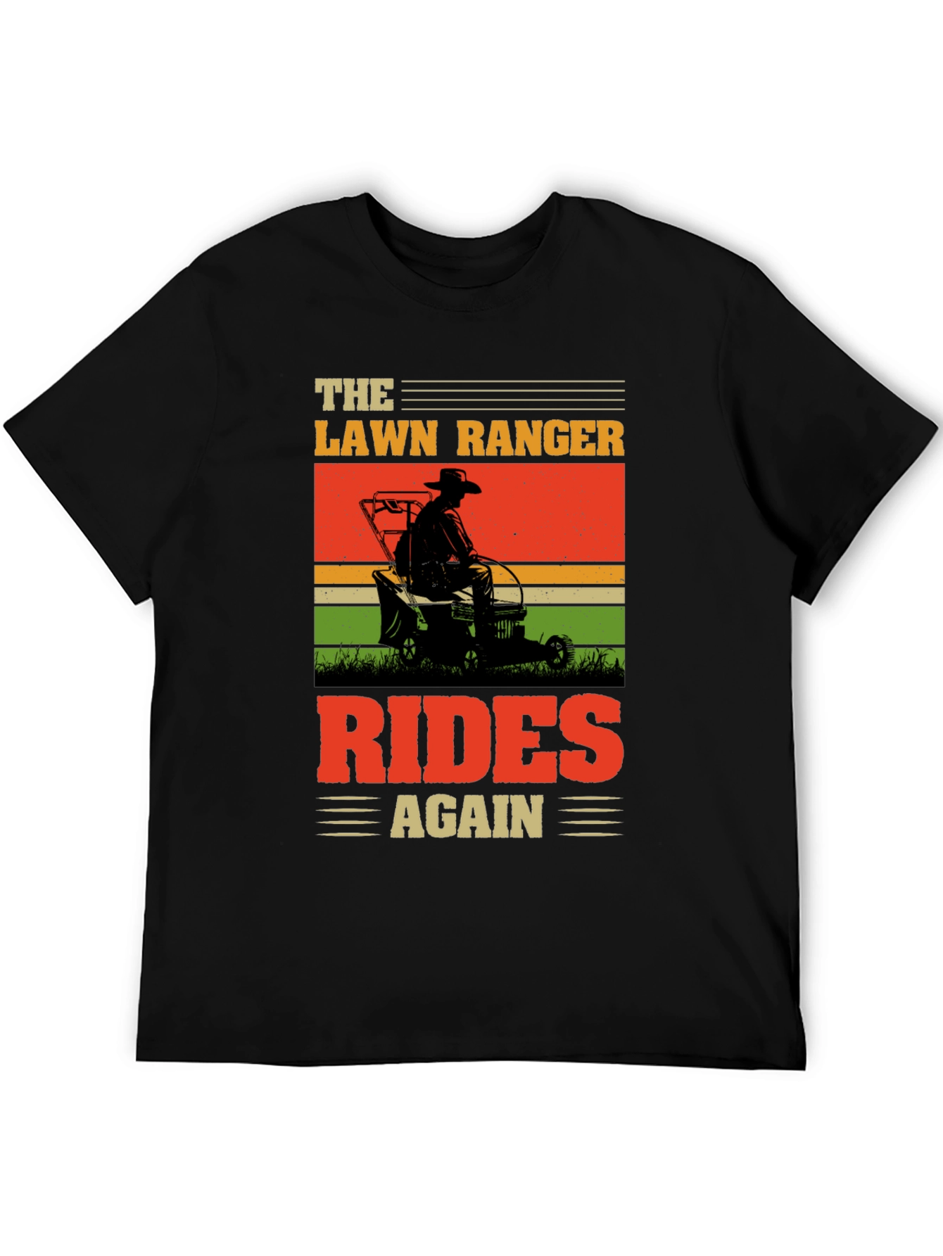 The Lawn Ranger Rides Again T-Shirt