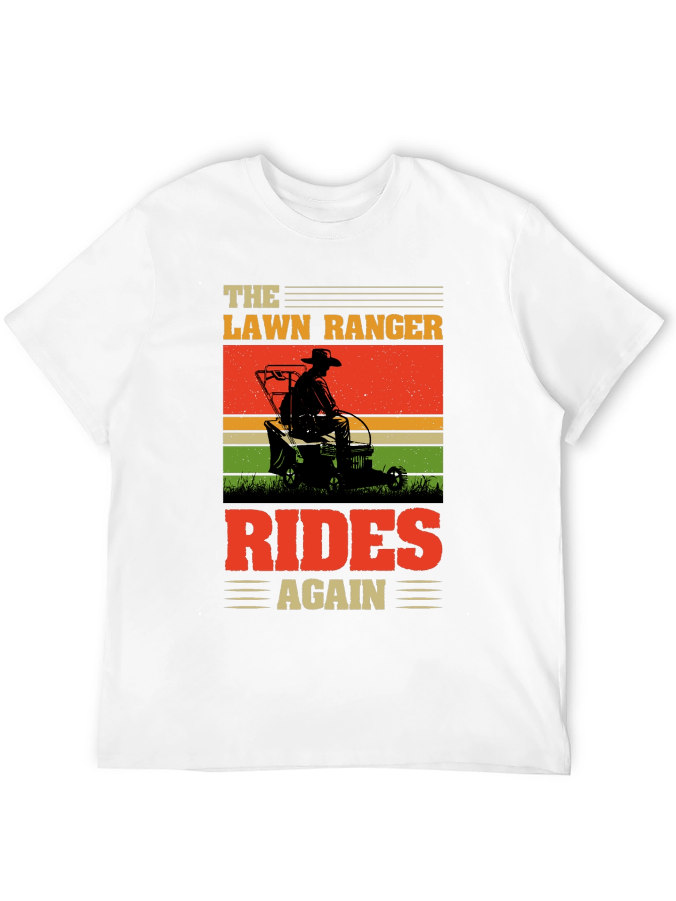 The Lawn Ranger Rides Again T-Shirt