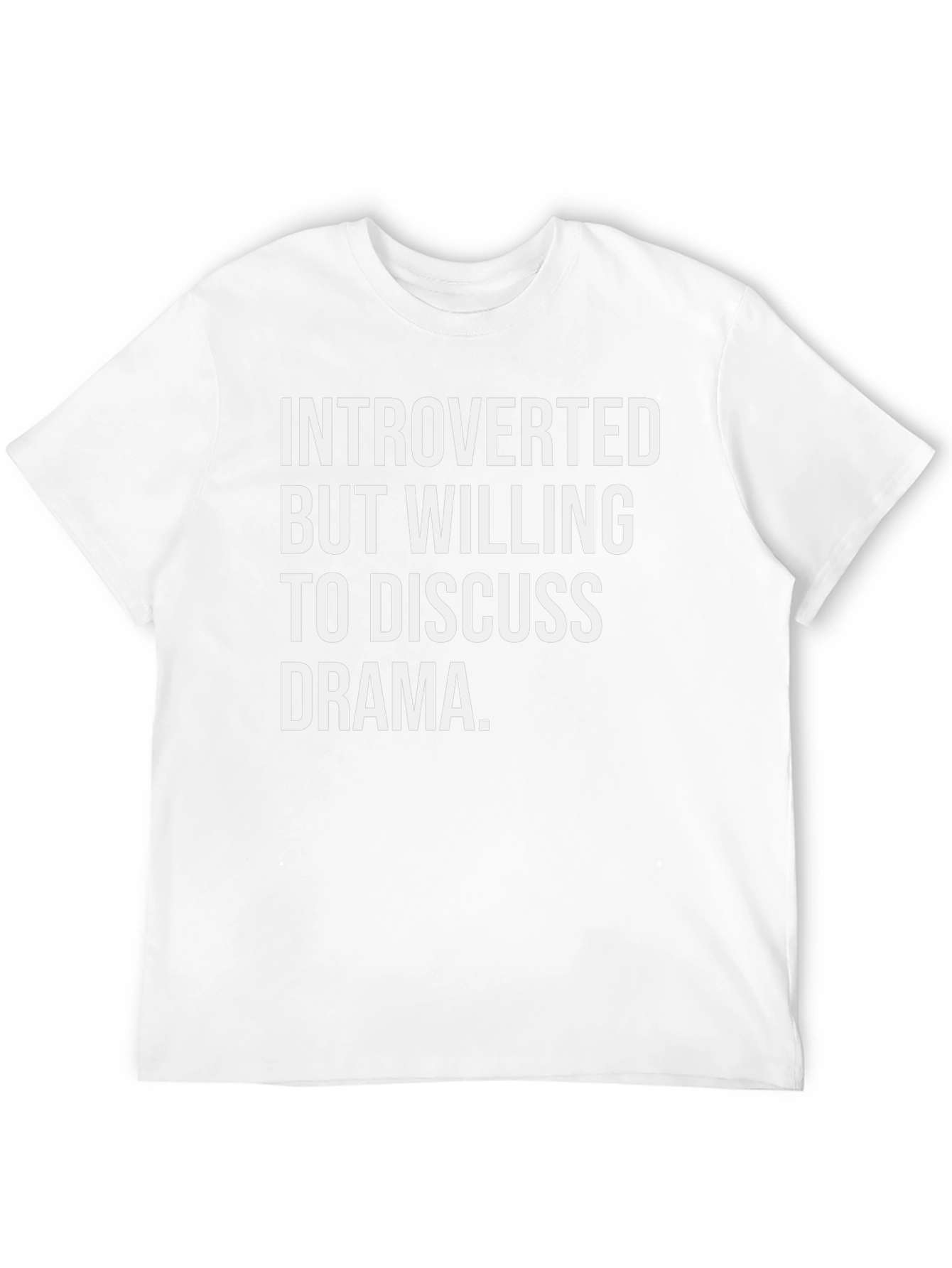 Introverted Drama T-Shirt -  Discussing Drama