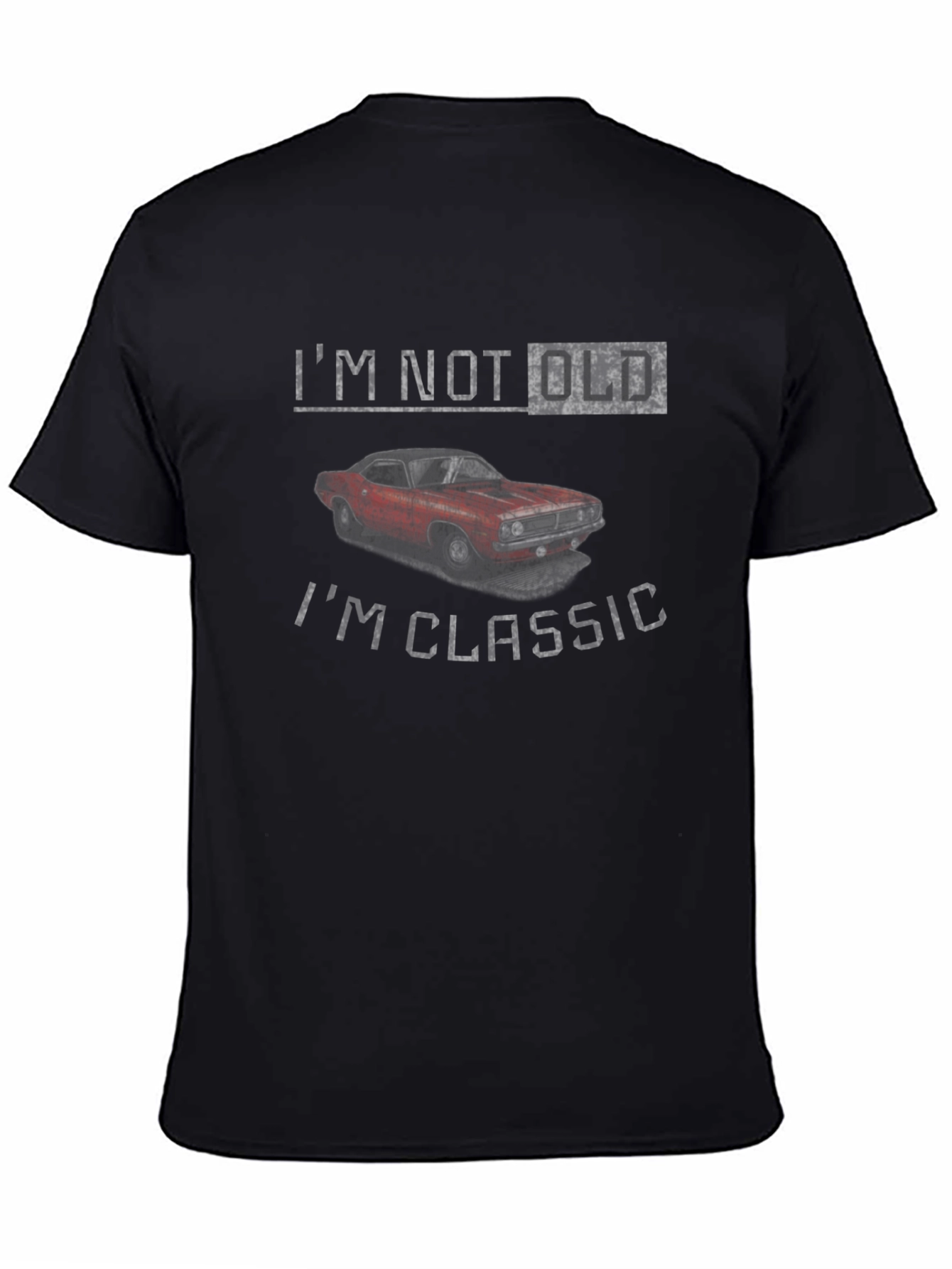 Im Not Old Im Classic Car T-Shirt