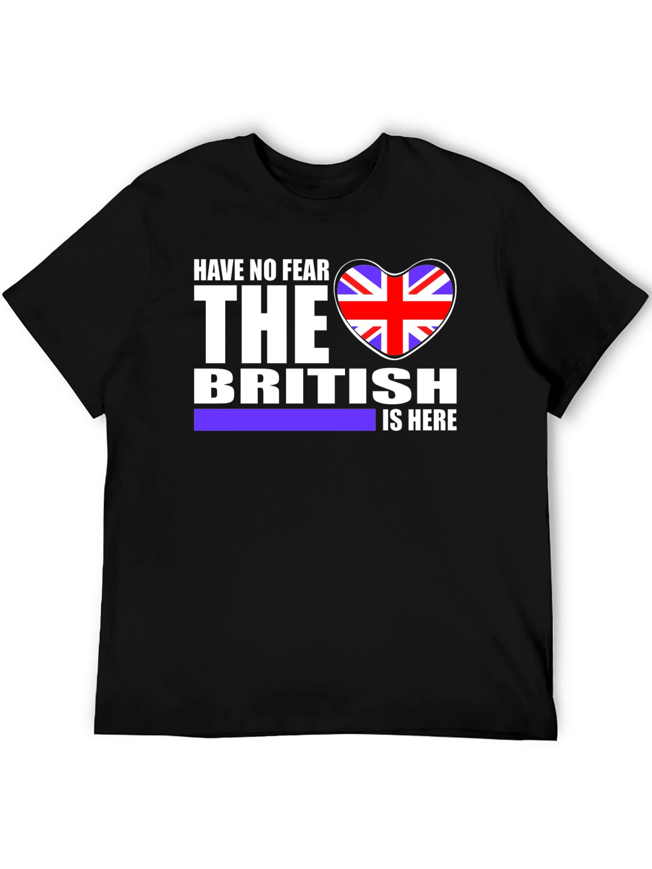 Have No Fear British is Here T-Shirt