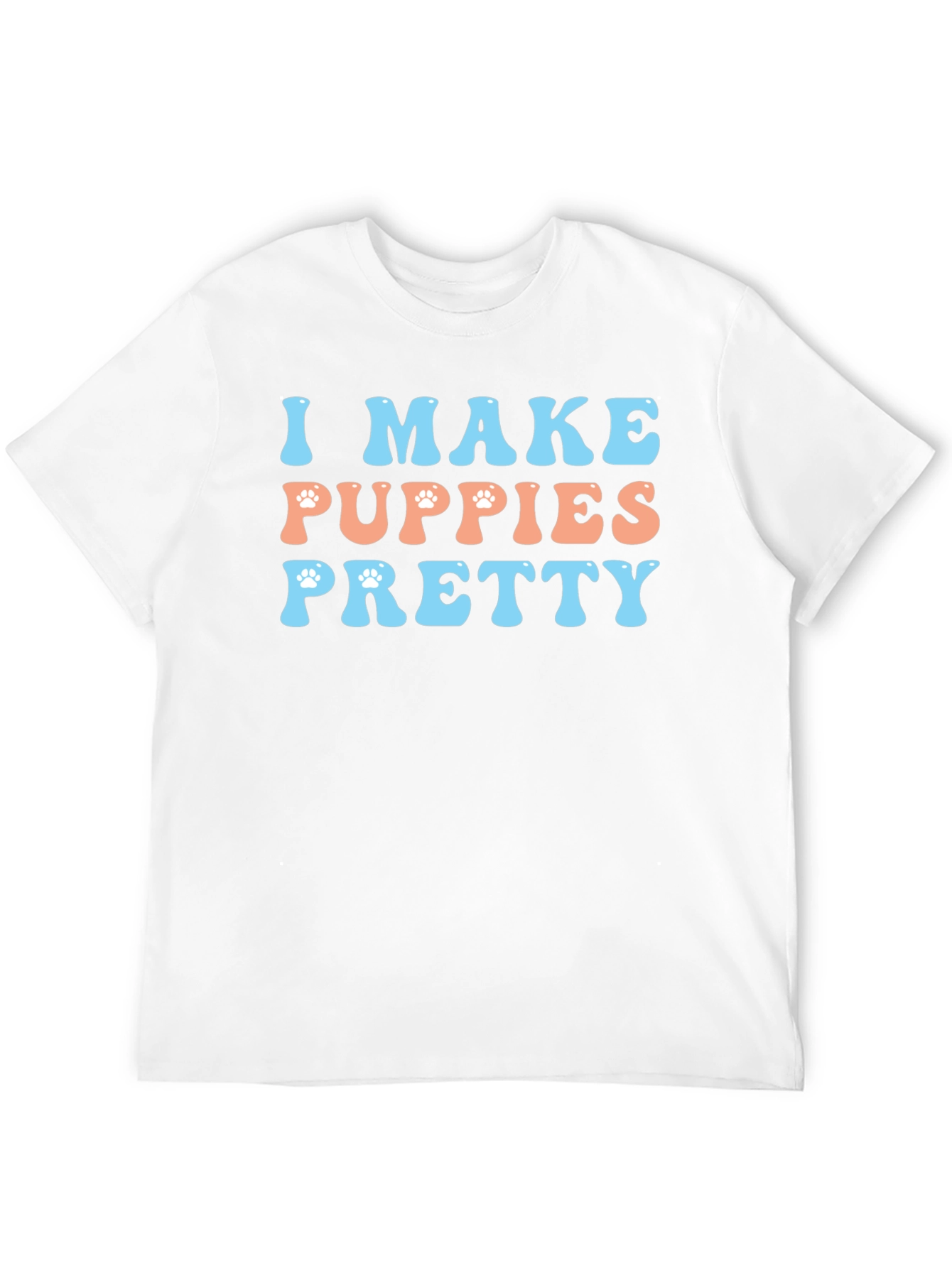 I Make Puppies Pretty Graphic T-Shirt