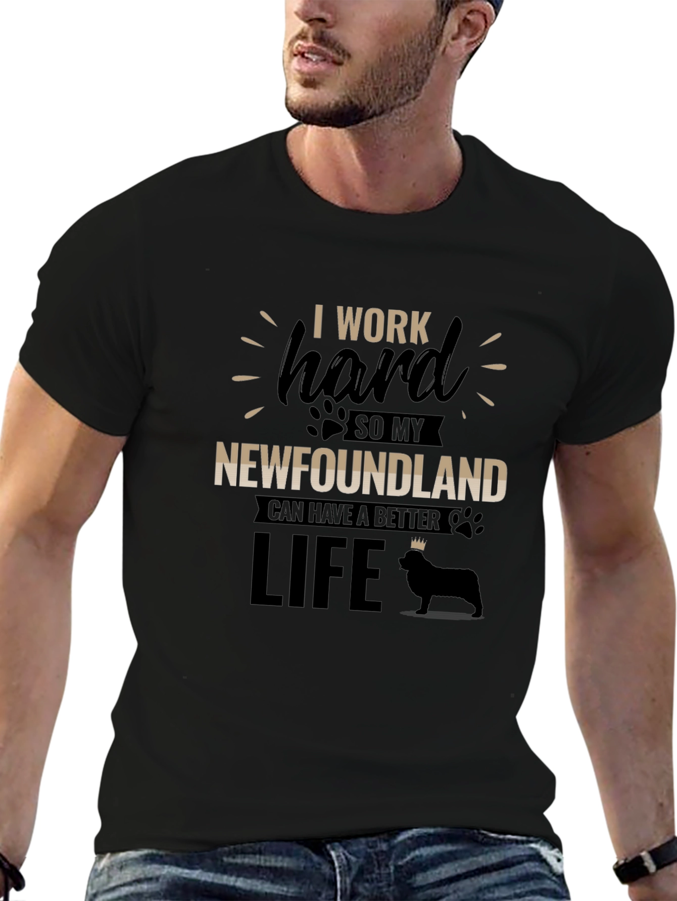I Work Hard For My Newfoundland T-Shirt