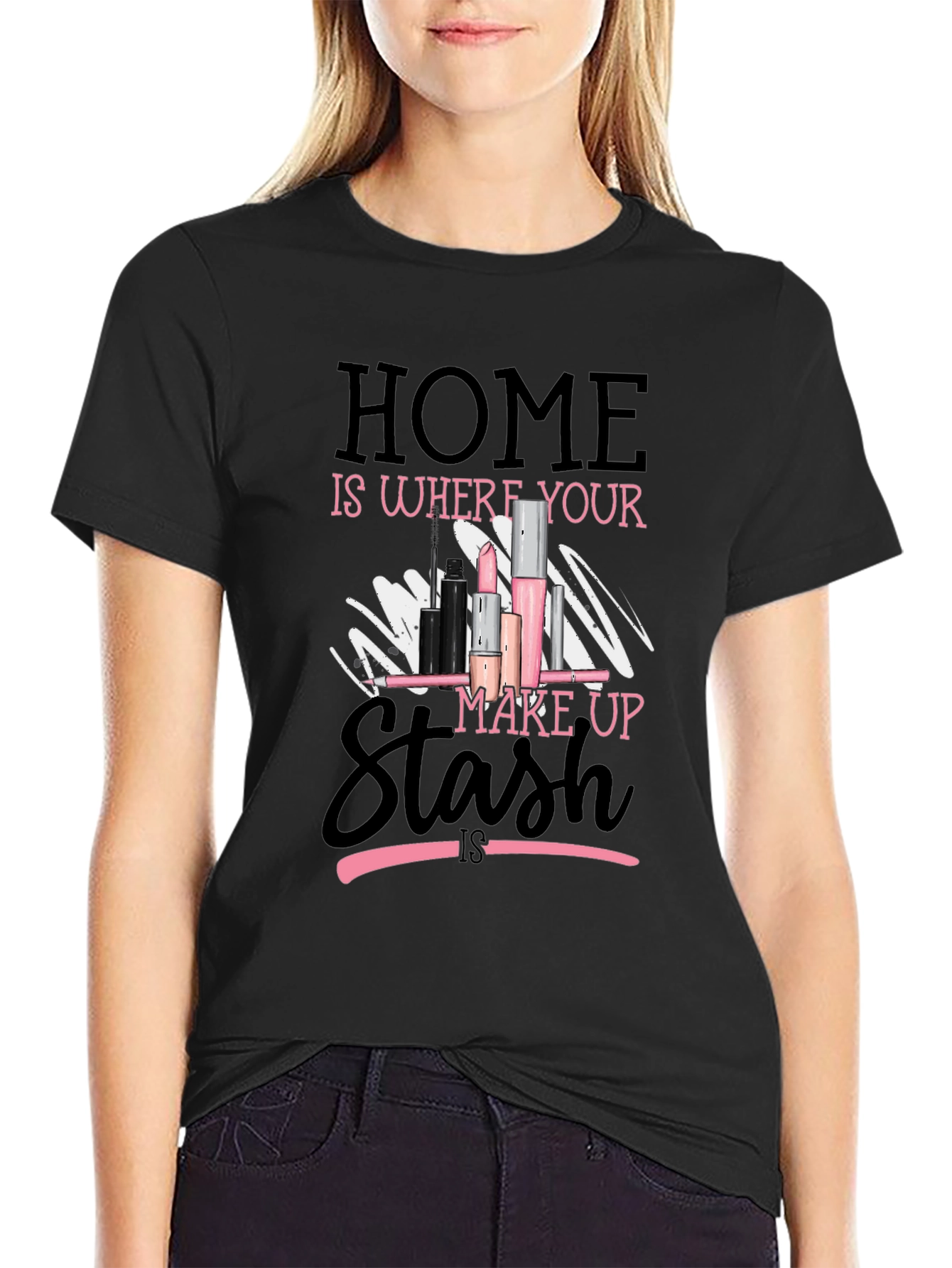 Home is Where Your Makeup Stash Is T-Shirt